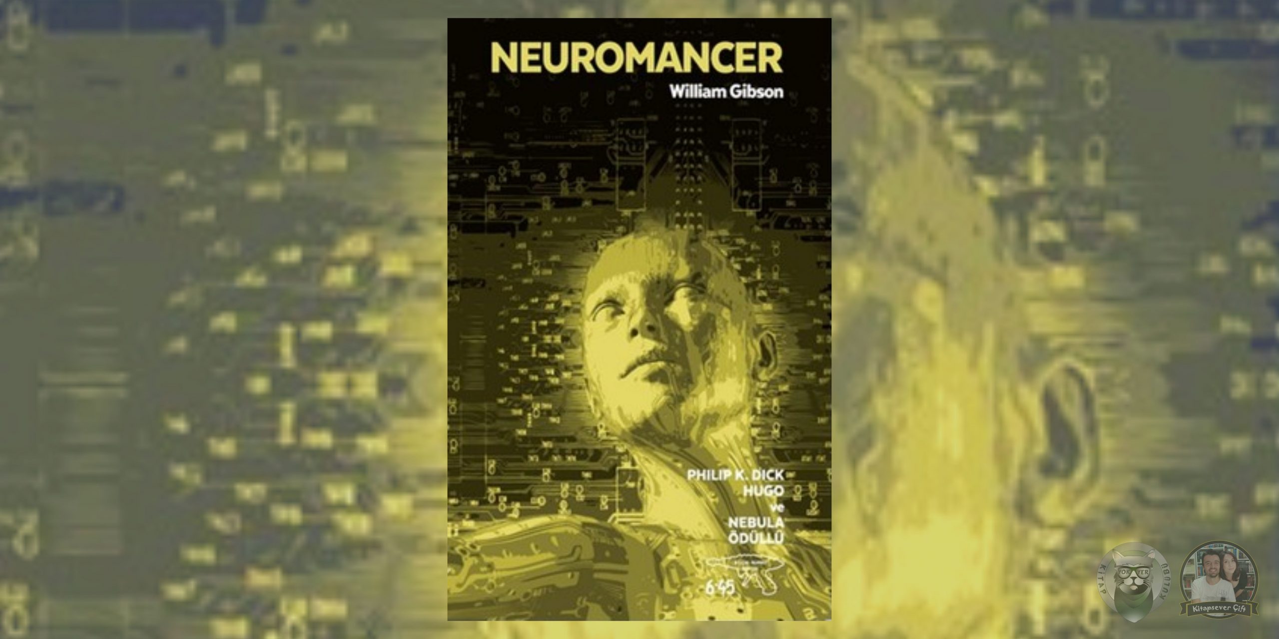 karanlığın sol eli kitap hayranlarına 9 kitap önerisi 2 – neuromancer scaled