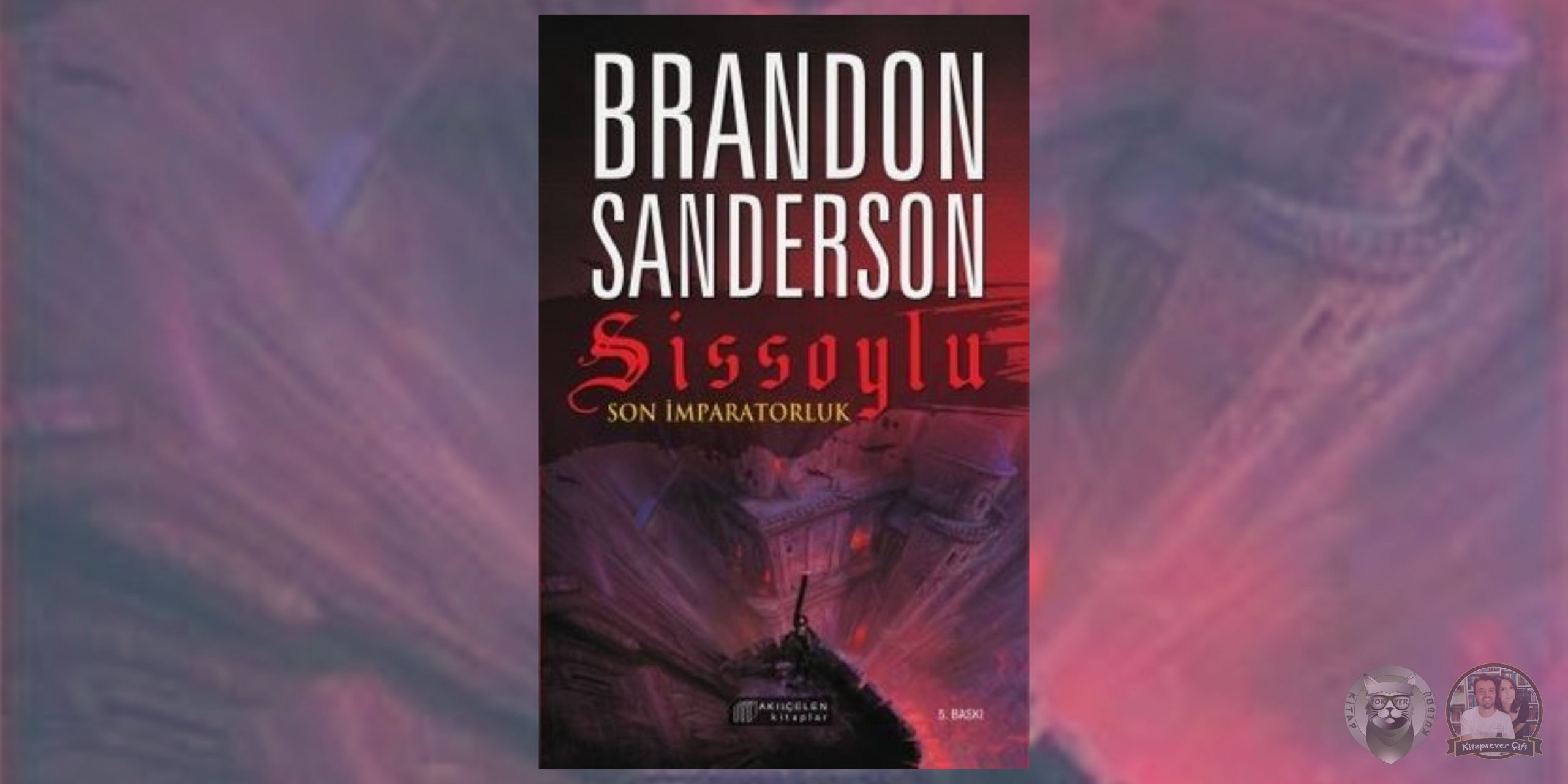 Sissoylu kitap Hayranlarına 13 Kitap Önerisi 1 – Sissoylu 1 Son Imparatorluk scaled
