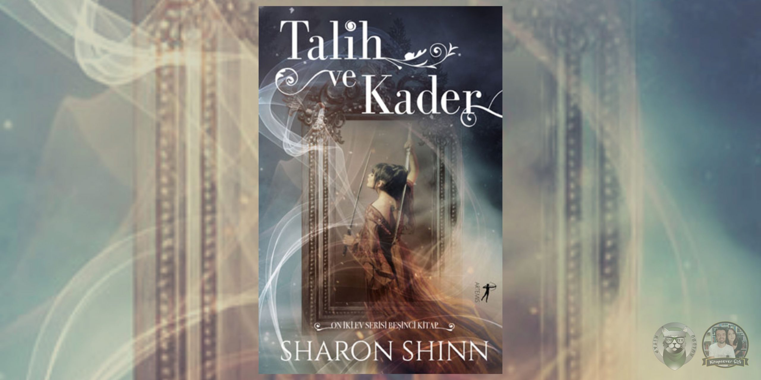 Sharon Shinn - On İki Ev Serisi 5 – Talih ve Kader scaled