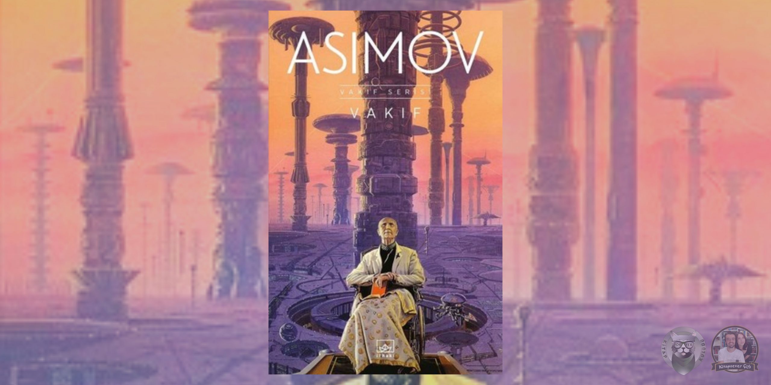 Isaac Asimov Kitapları Okuma Sırası 2 – Vakif 2 scaled