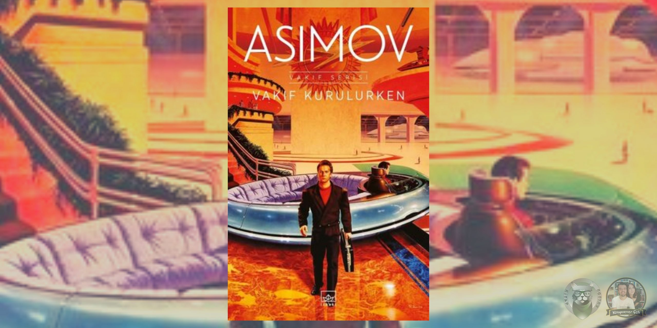 isaac asimov kitapları okuma sırası 13 – vakif kurulurken 1 scaled