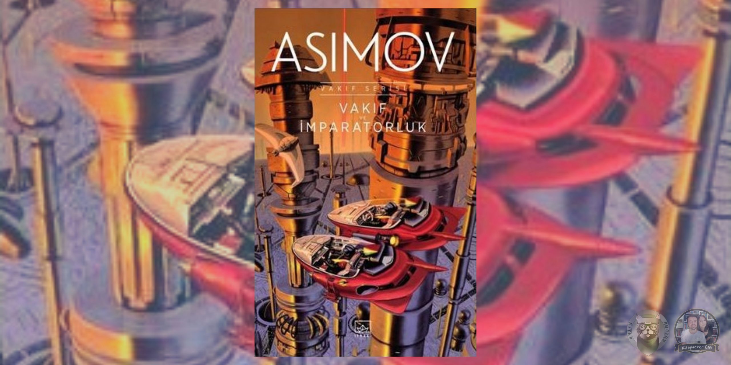 isaac asimov - vakıf kitap serisi 2 – vakif ve imparatorluk scaled