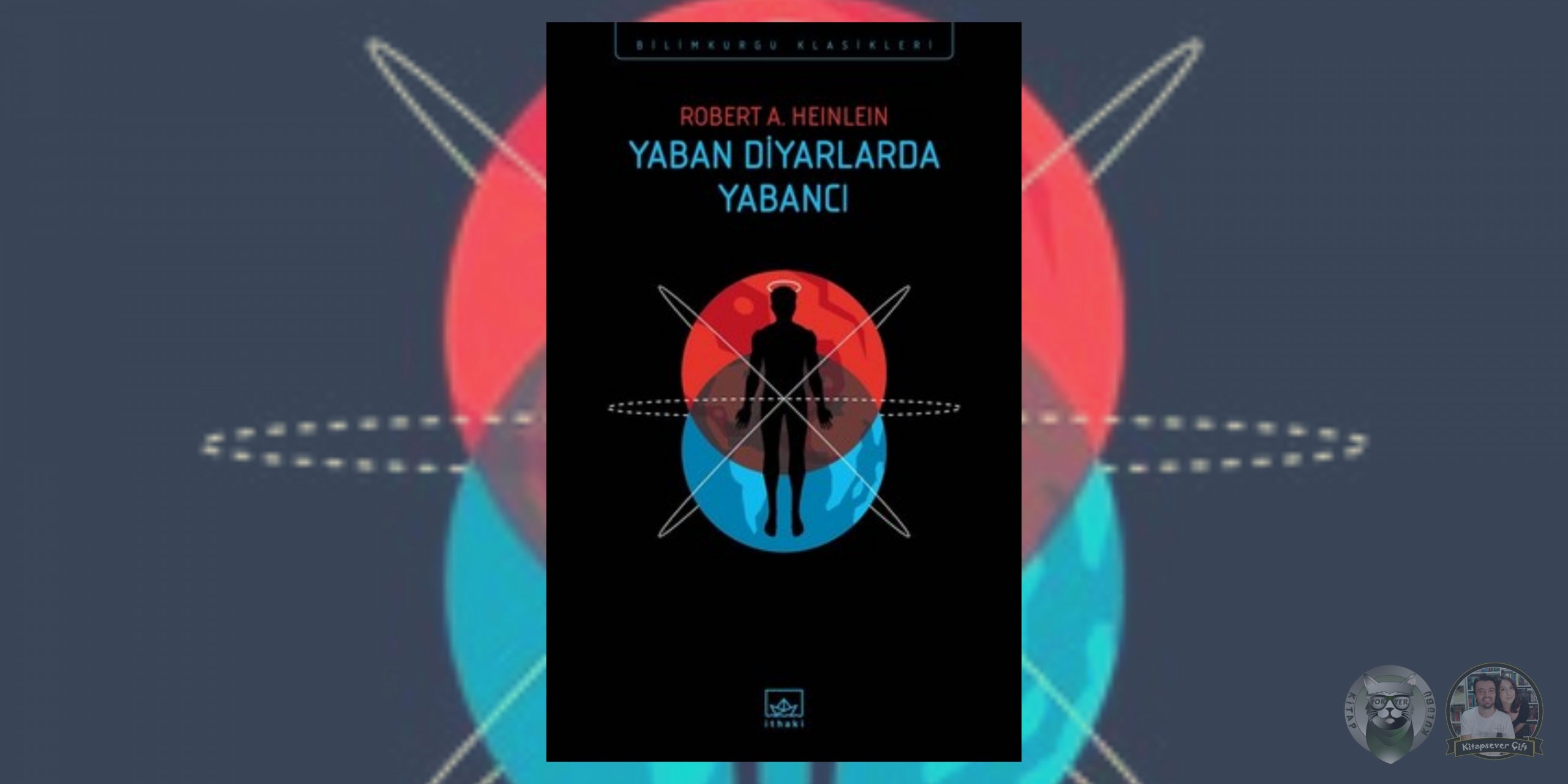 Dune Hayranlarına 9 Kitap Önerisi 8 – Yaban Diyarlarda Yabanci scaled