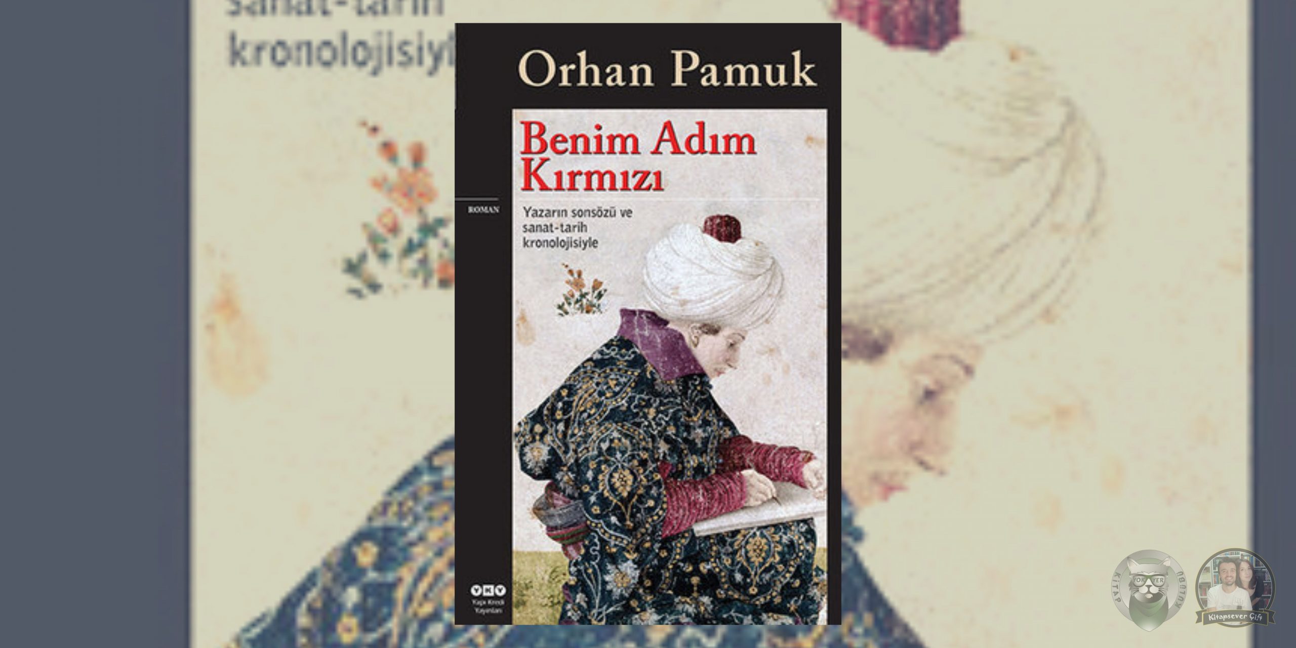 Benim Adım Kırmızı Hayranlarına Kitap Önerileri 1 – Benim Adim Kirmizi scaled