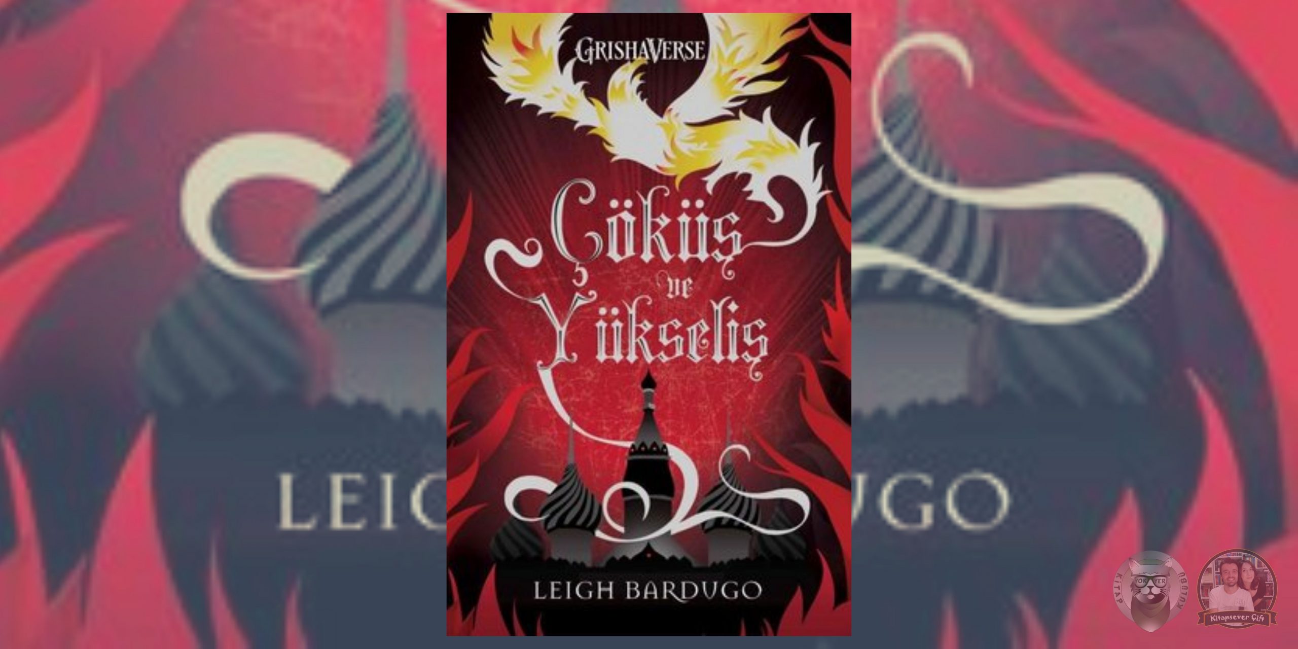 Leigh Bardugo - Gölge ve Kemik Kitap Serisi 3 – Cokus ve Yukselis scaled