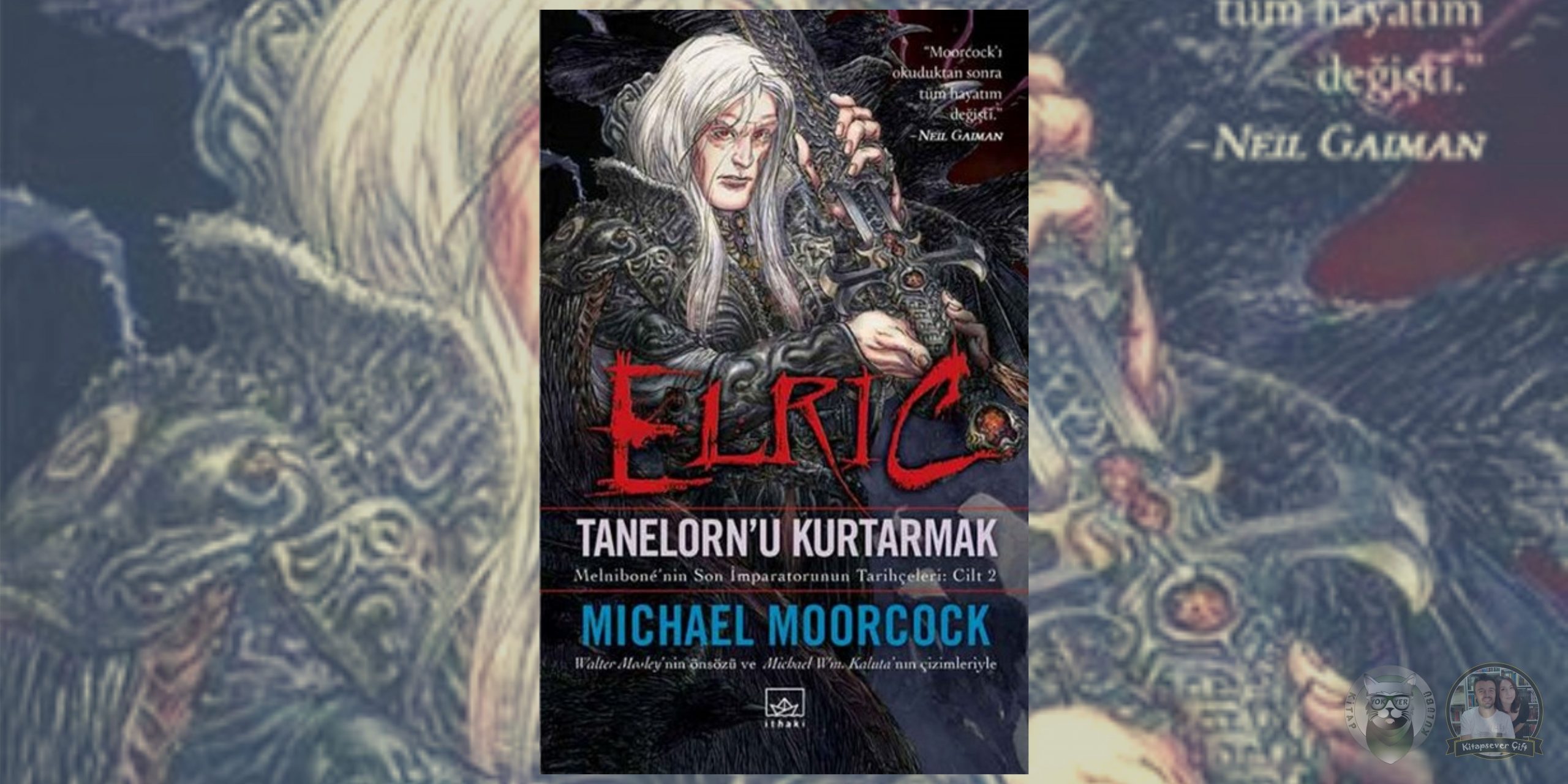 michael moorcock - melniboné’nin son i̇mparatorunun tarihçeleri (elric) 2 – elric tanelornu kurtarmak scaled