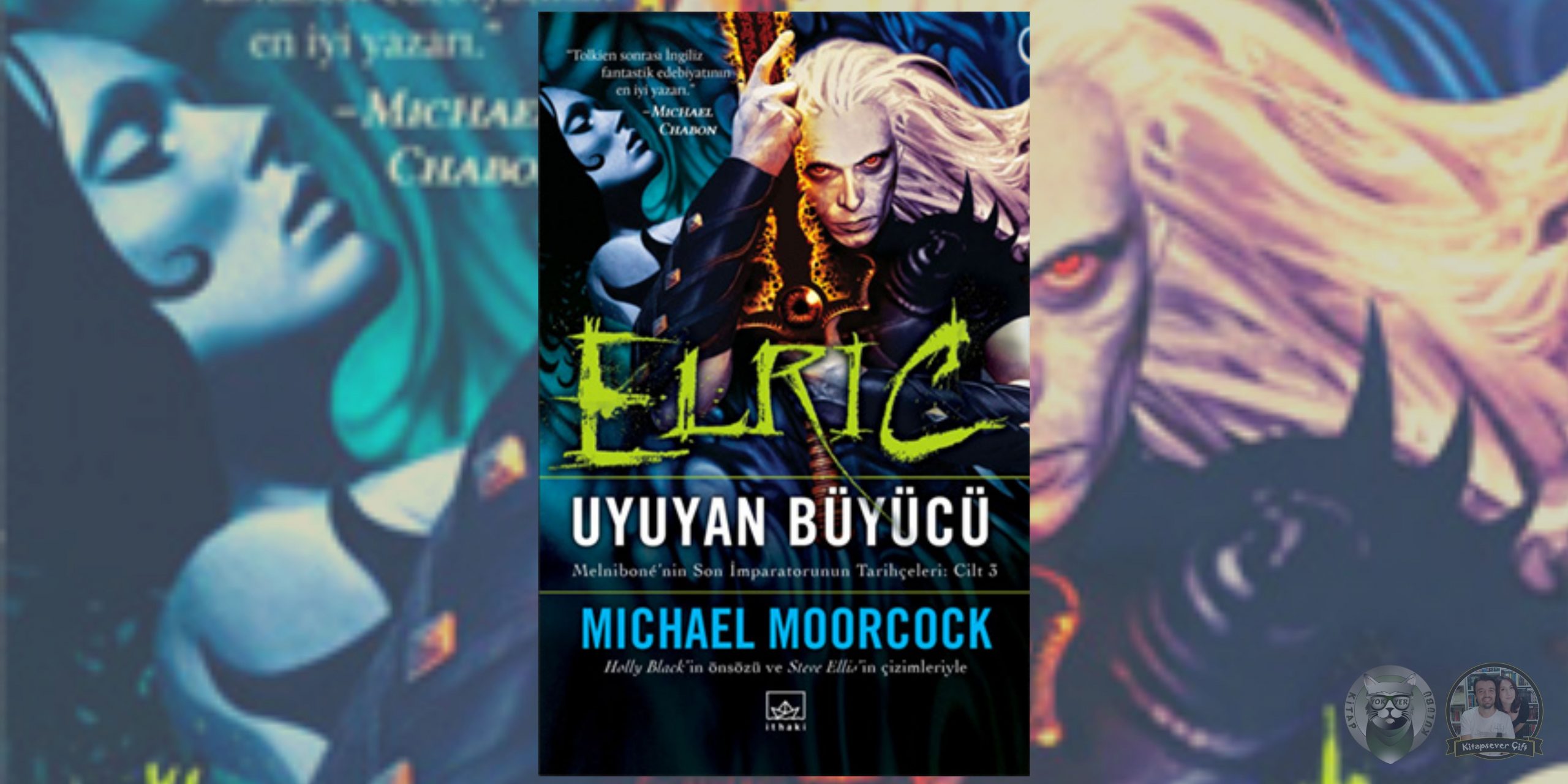 michael moorcock - melniboné’nin son i̇mparatorunun tarihçeleri (elric) 3 – elric uyuyan buyucu scaled