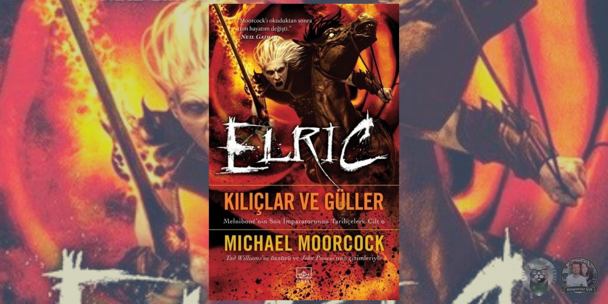 michael moorcock - melniboné’nin son i̇mparatorunun tarihçeleri (elric) 6 – elric – kiliclar ve guller scaled