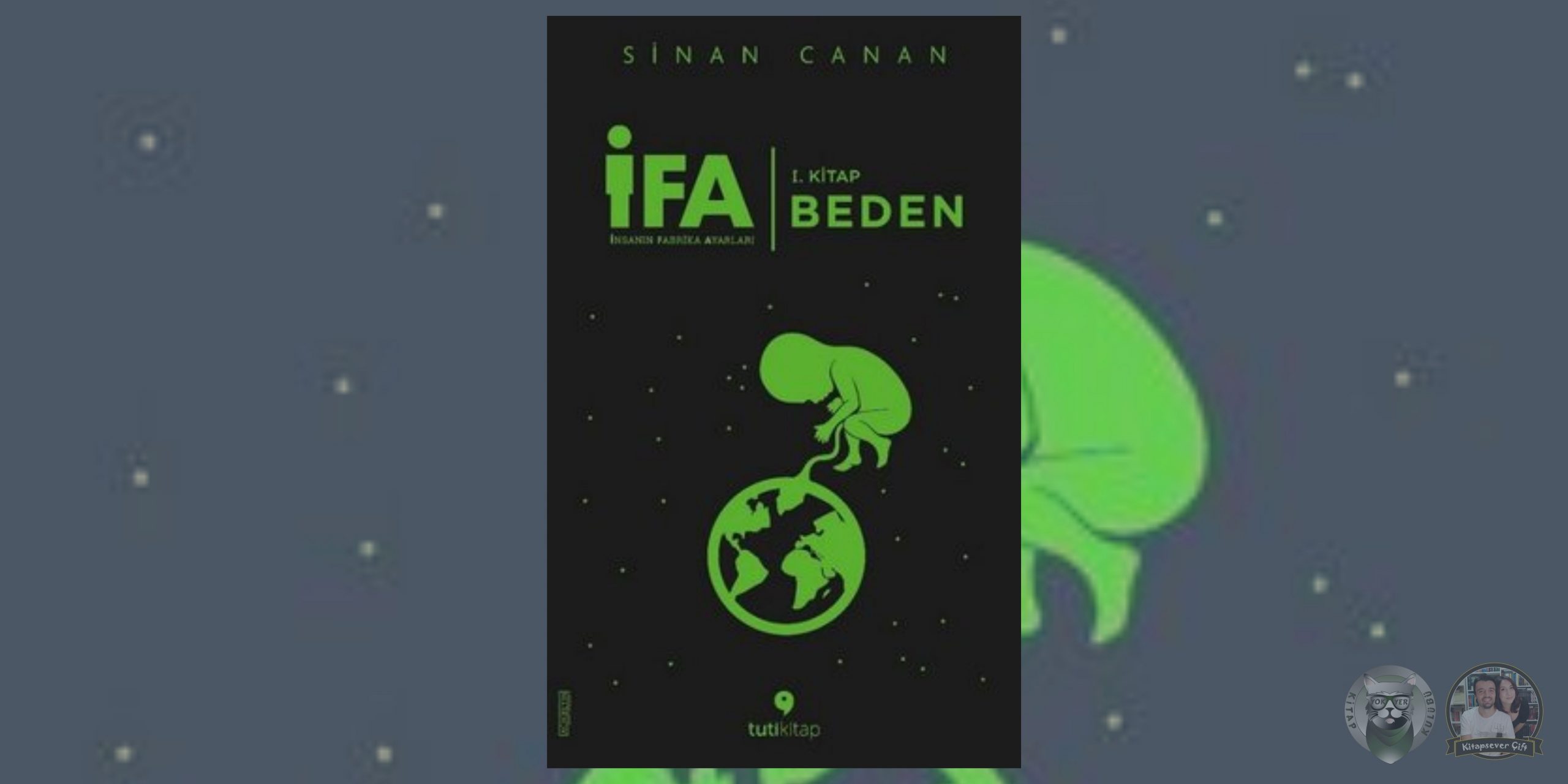 Sinan Canan - İFA: İnsanın Fabrika Ayarları 1 – IFA Insanin Fabrika Ayarlari 1.Kitap Beden scaled
