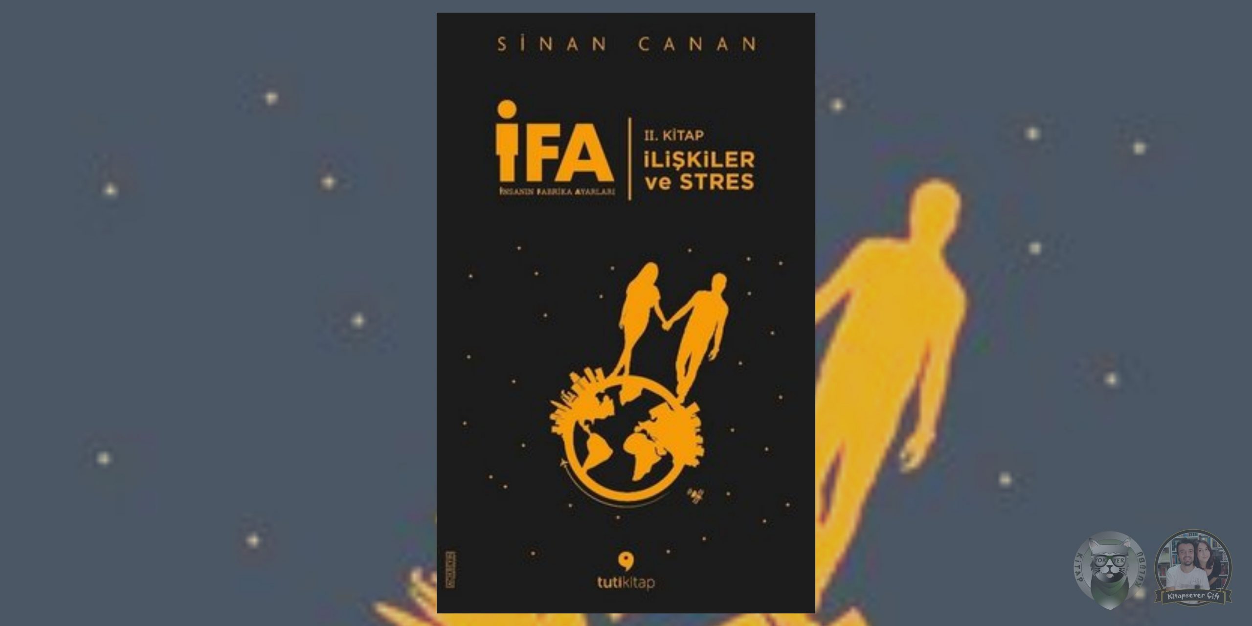 Sinan Canan - İFA: İnsanın Fabrika Ayarları 2 – IFA Insanin Fabrika Ayarlari 2. Kitap Iliskiler ve Stres scaled