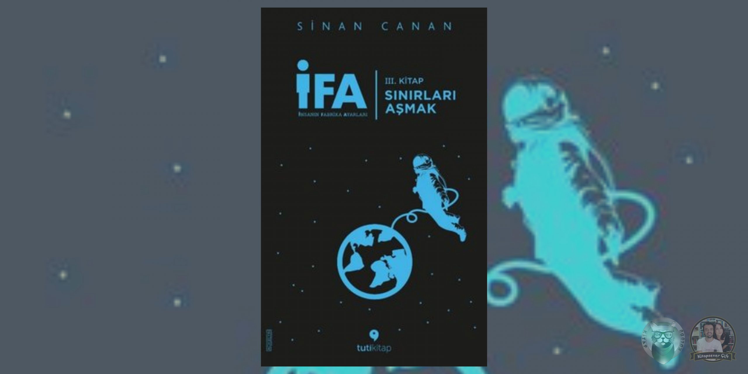 Sinan Canan - İFA: İnsanın Fabrika Ayarları 3 – IFA Insanin Fabrika Ayarlari 3.Kitap Sinirlari Asmak scaled