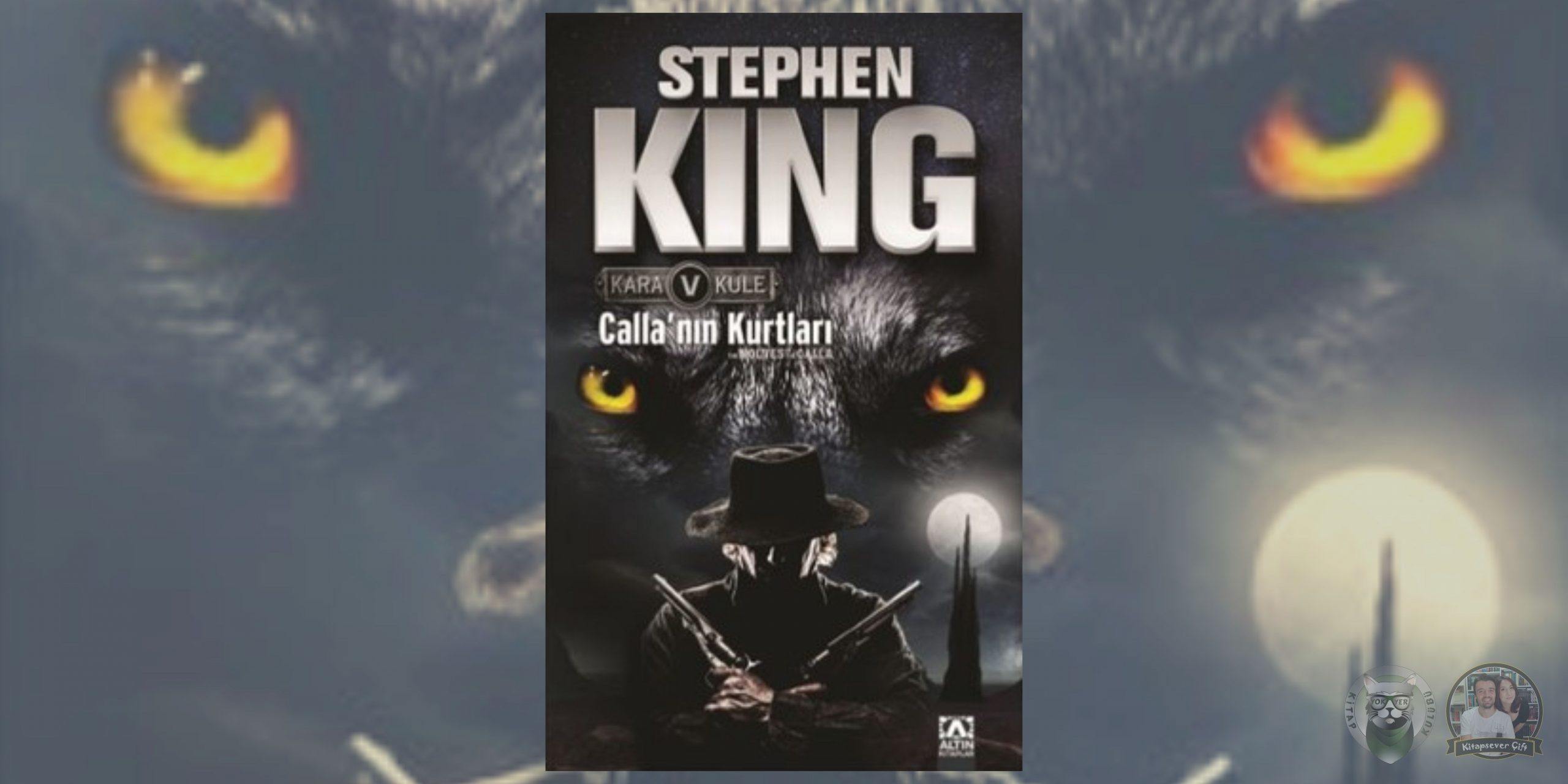 Stephen King - Kara Kule Kitap Serisi 5 – Kara Kule Callanin Kurtlari scaled