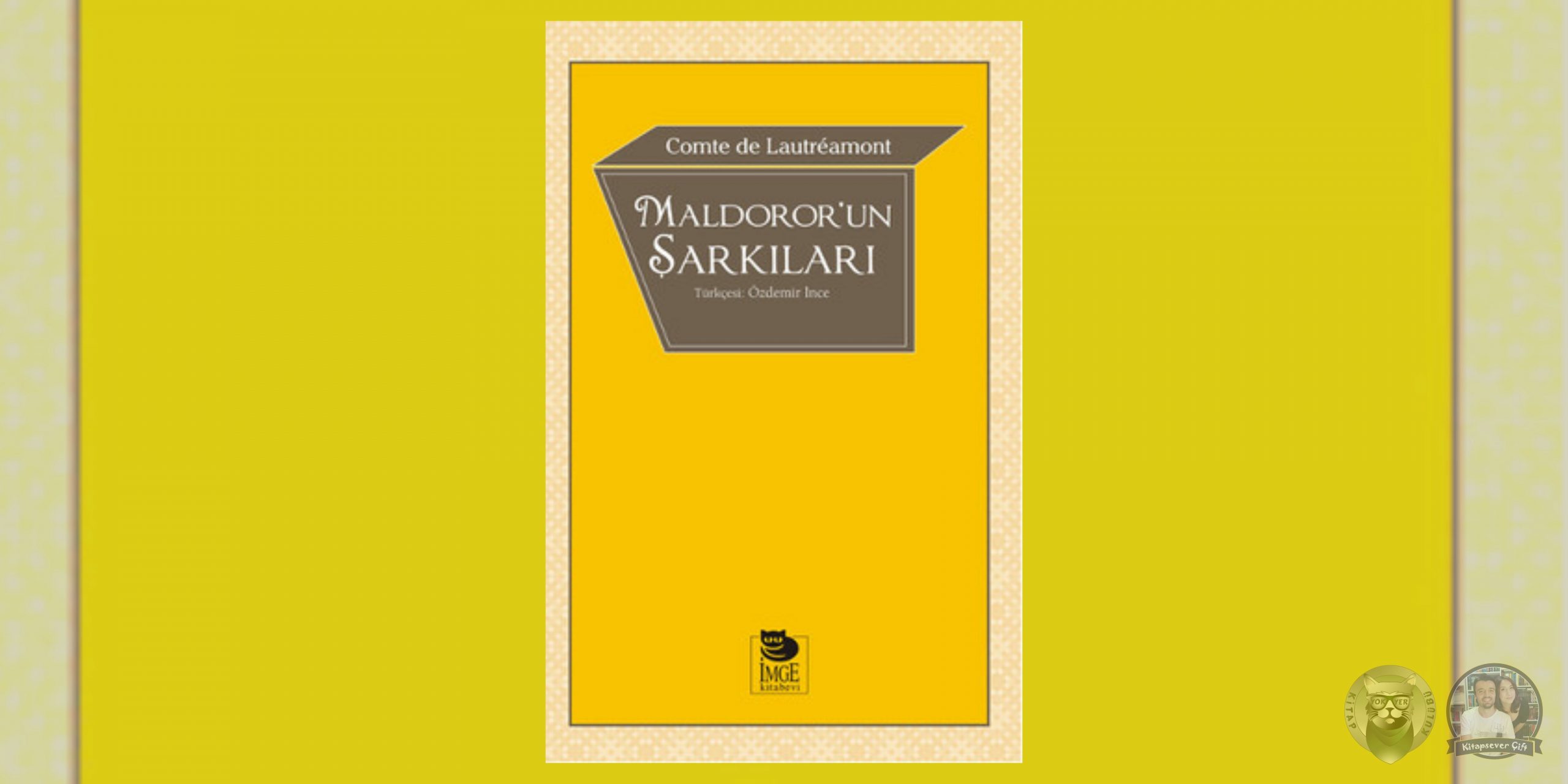 Gecenin Sonuna Yolculuk Hayranlarına 17 Kitap Önerisi 8 – Maldororun Sarkilari scaled