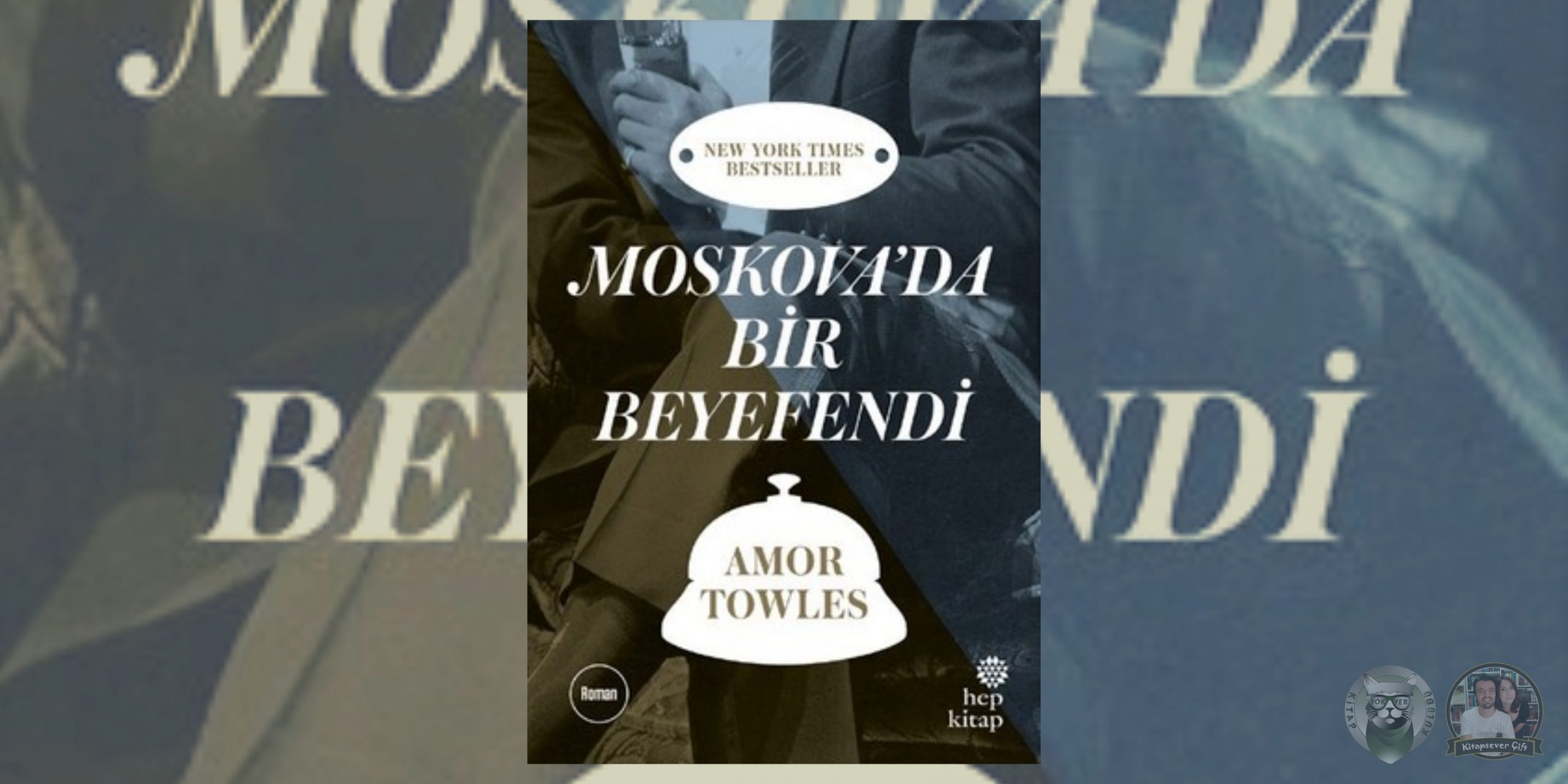 “benim olağanüstü akıllı arkadaşım” hayranları i̇çin okuma önerileri 14 – moskovada bir beyefendi scaled