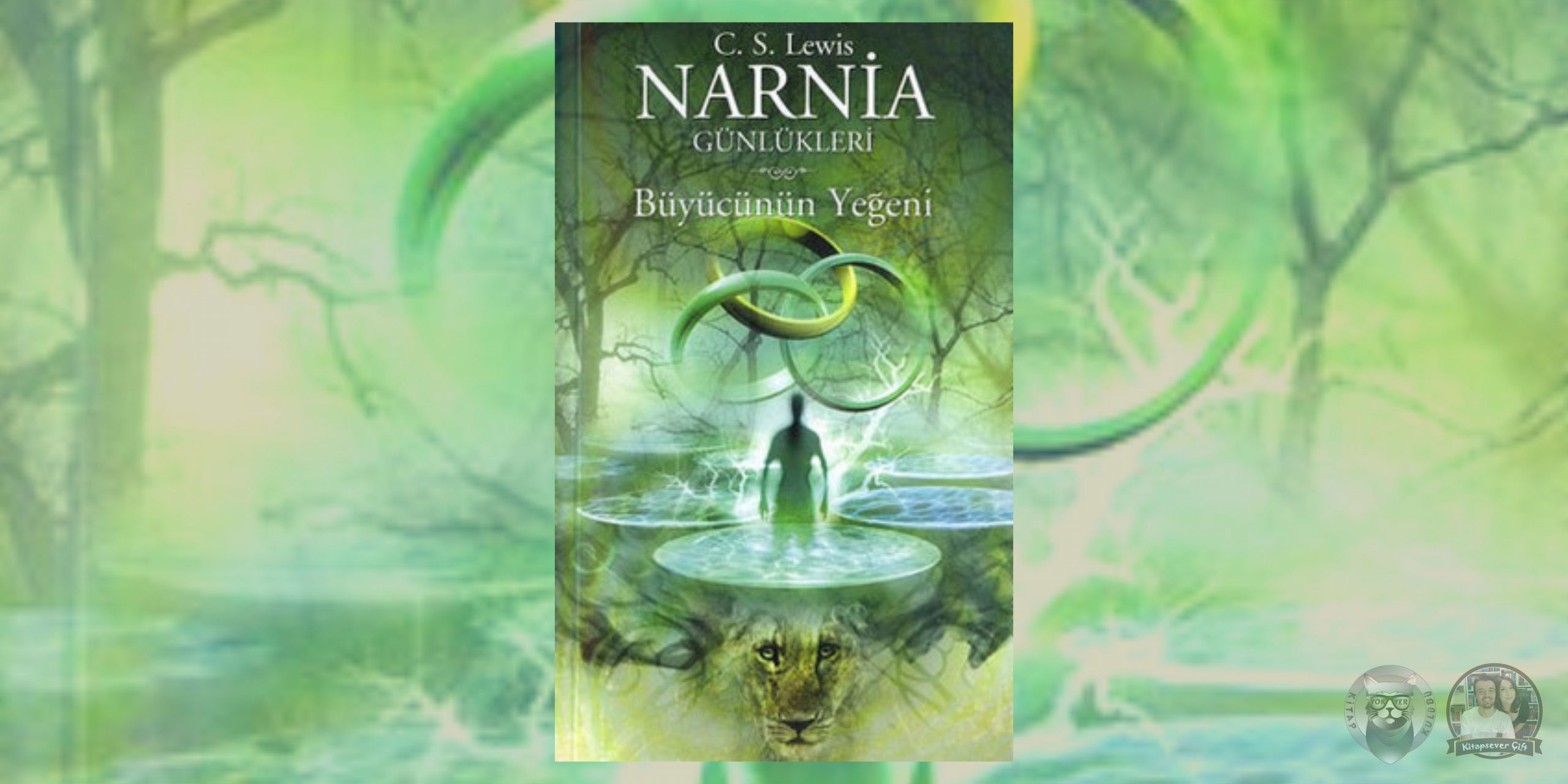 Rüzgarın Adı Hayranları İçin 9 Kitap Önerisi 9 – Narnia Gunlukleri 1 Buyucunun Yegeni scaled