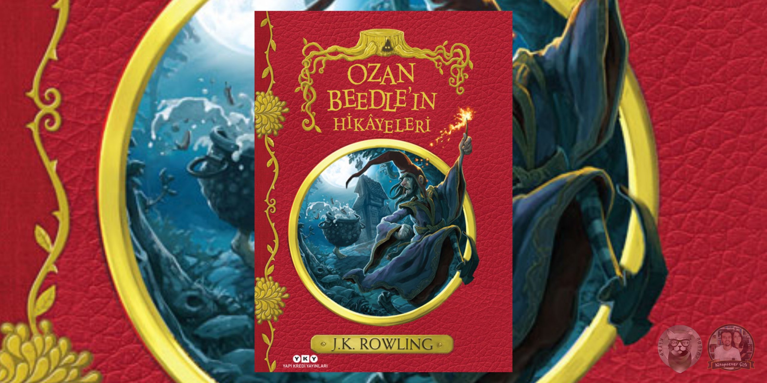 Harry Potter Serisi ve Daha Fazlası 13 – Ozan Beedlein Hikayeleri scaled