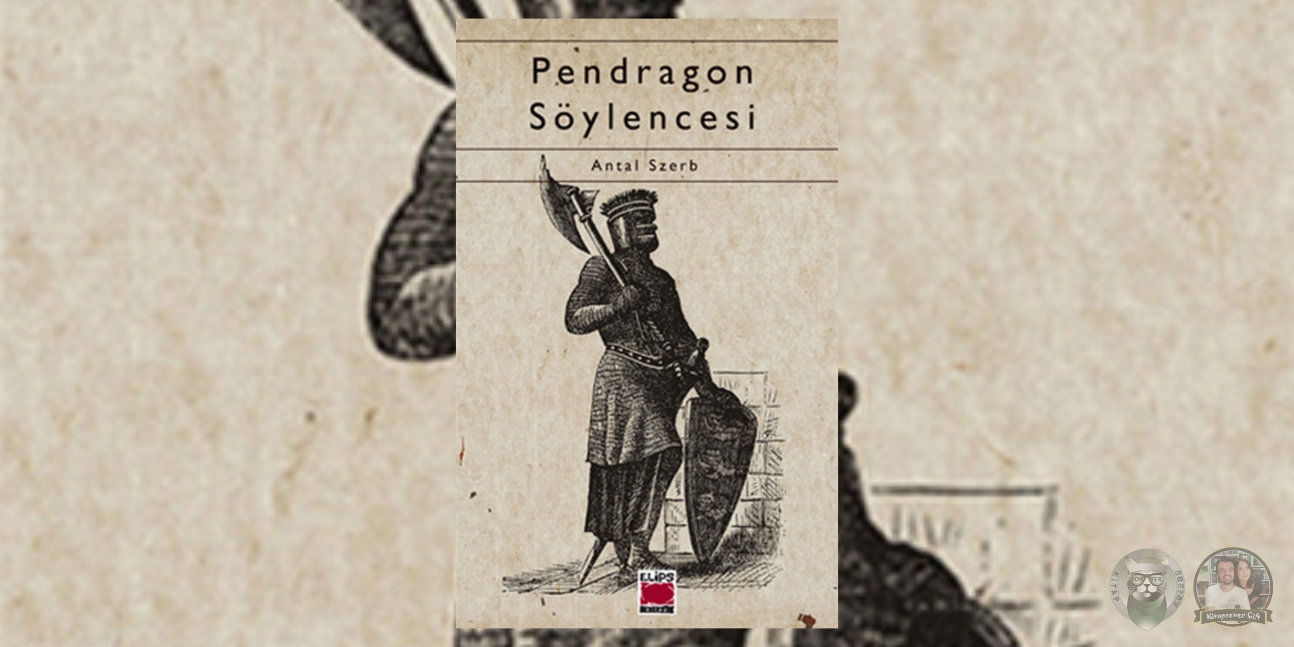 Usta ile Margarita Hayranlarına 16 Kitap Önerisi 9 – Pendragon Soylencesi scaled