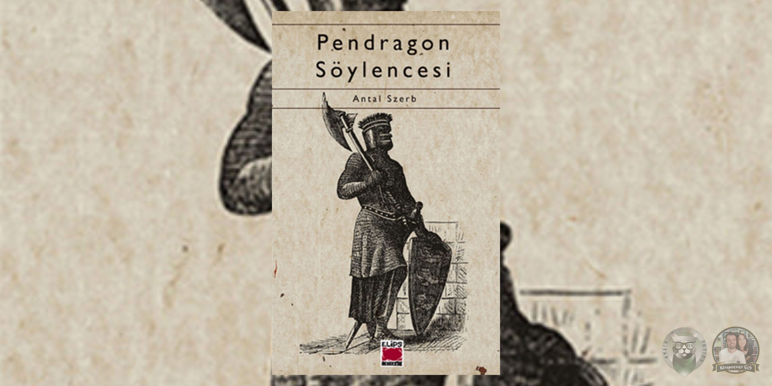 usta ile margarita hayranlarına 16 kitap önerisi 9 – pendragon soylencesi scaled