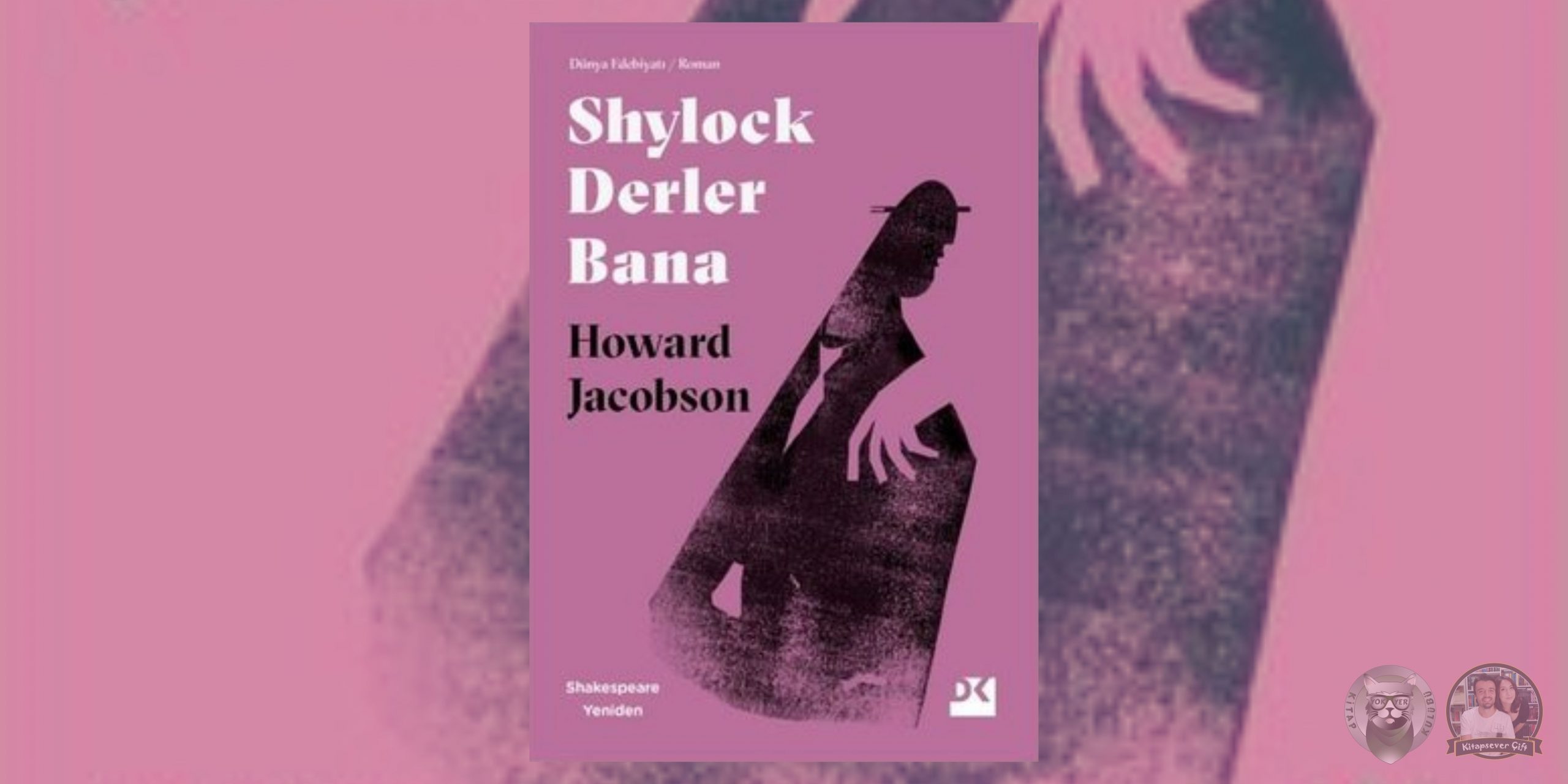 shylock derler bana