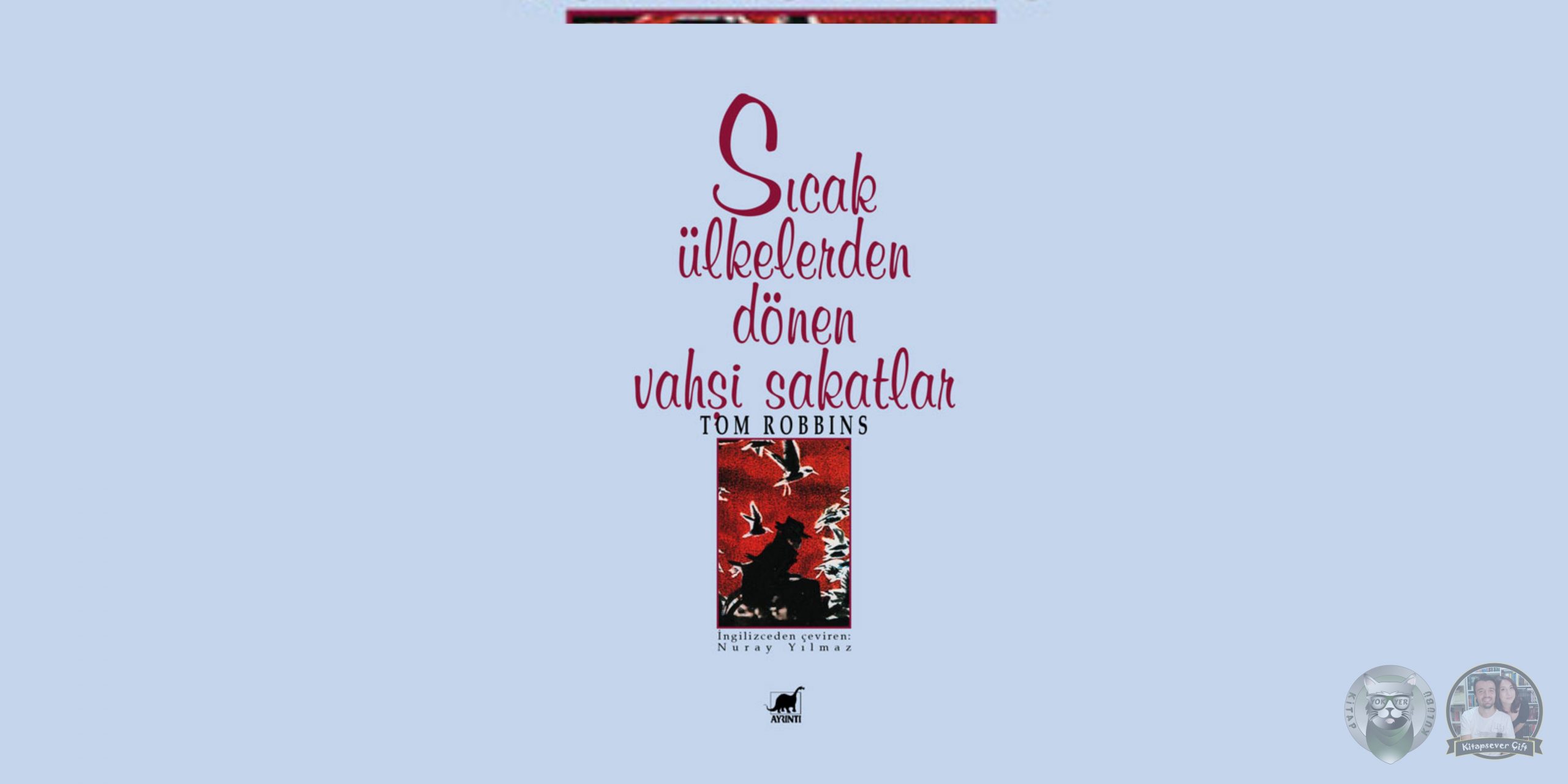 Şampiyonların Kahvaltısı Hayranlarına 14 Kitap Önerisi 12 – Sicak Ulkelerden Donen Vahsi Sakatlar scaled