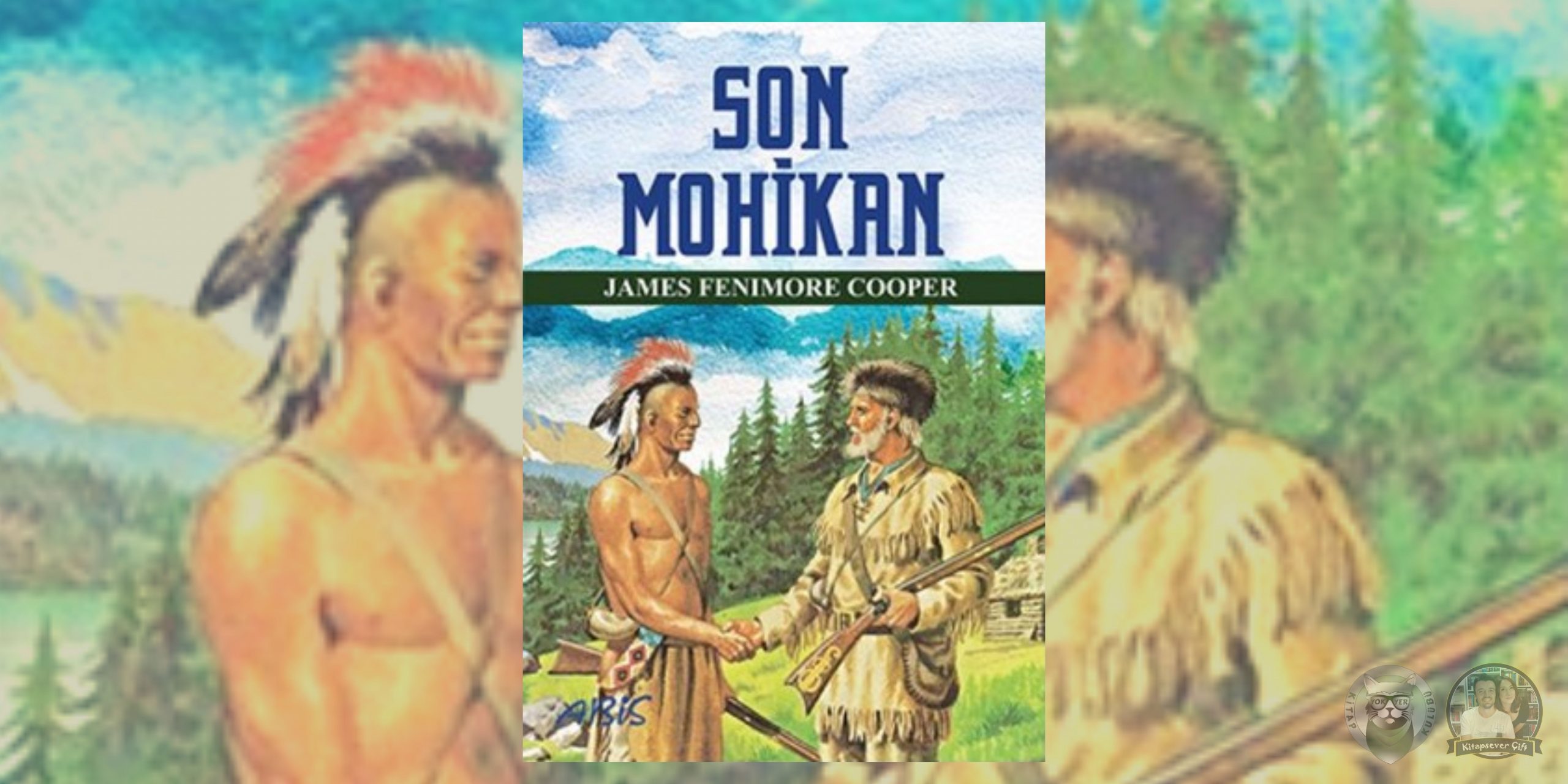 Vahşetin Çağrısı Hayranlarına 14 Kitap Önerisi 4 – Son Mohikan scaled
