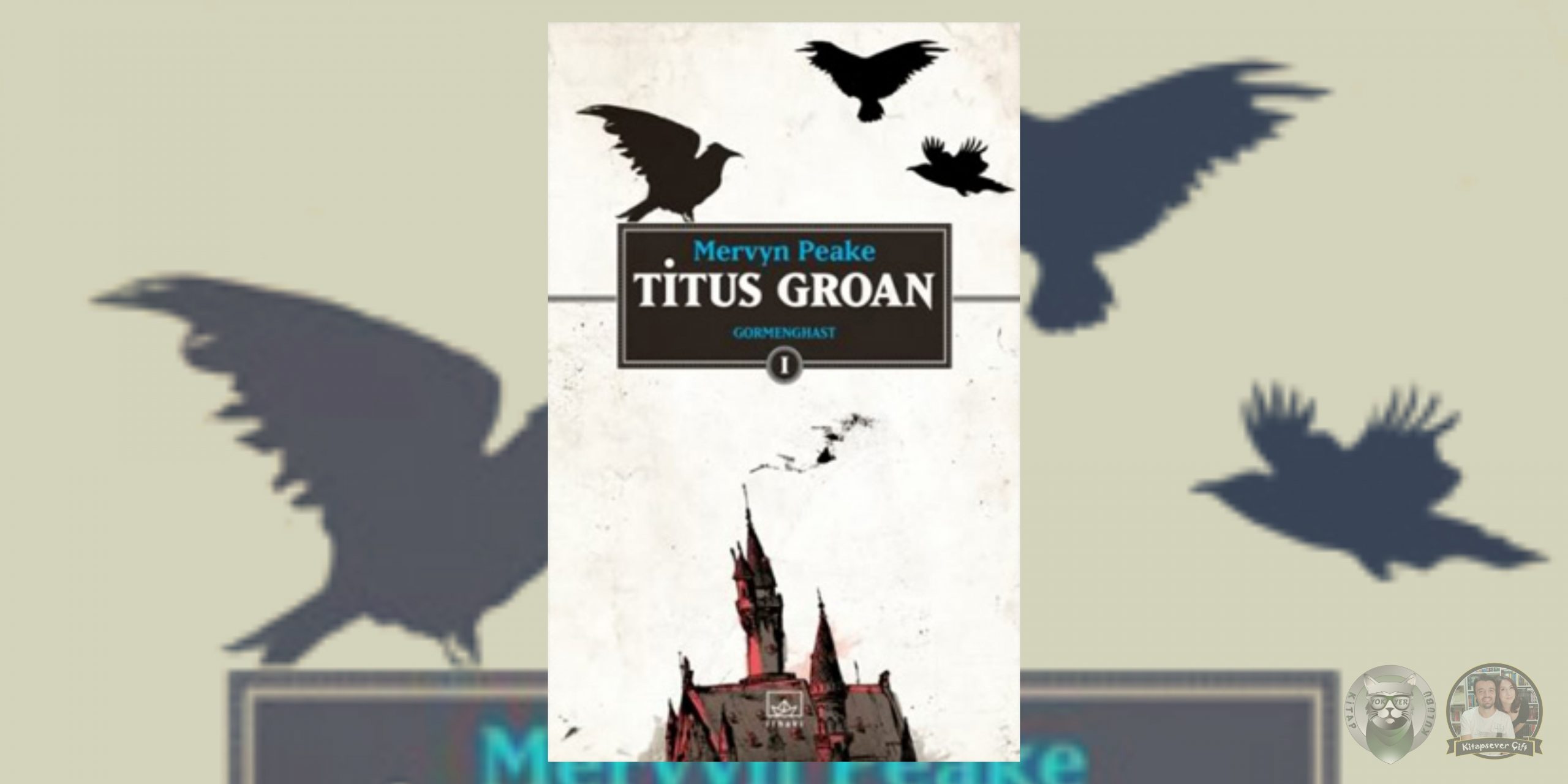 krizalitler hayranlarına 20 kitap önerisi 2 – titus groan scaled