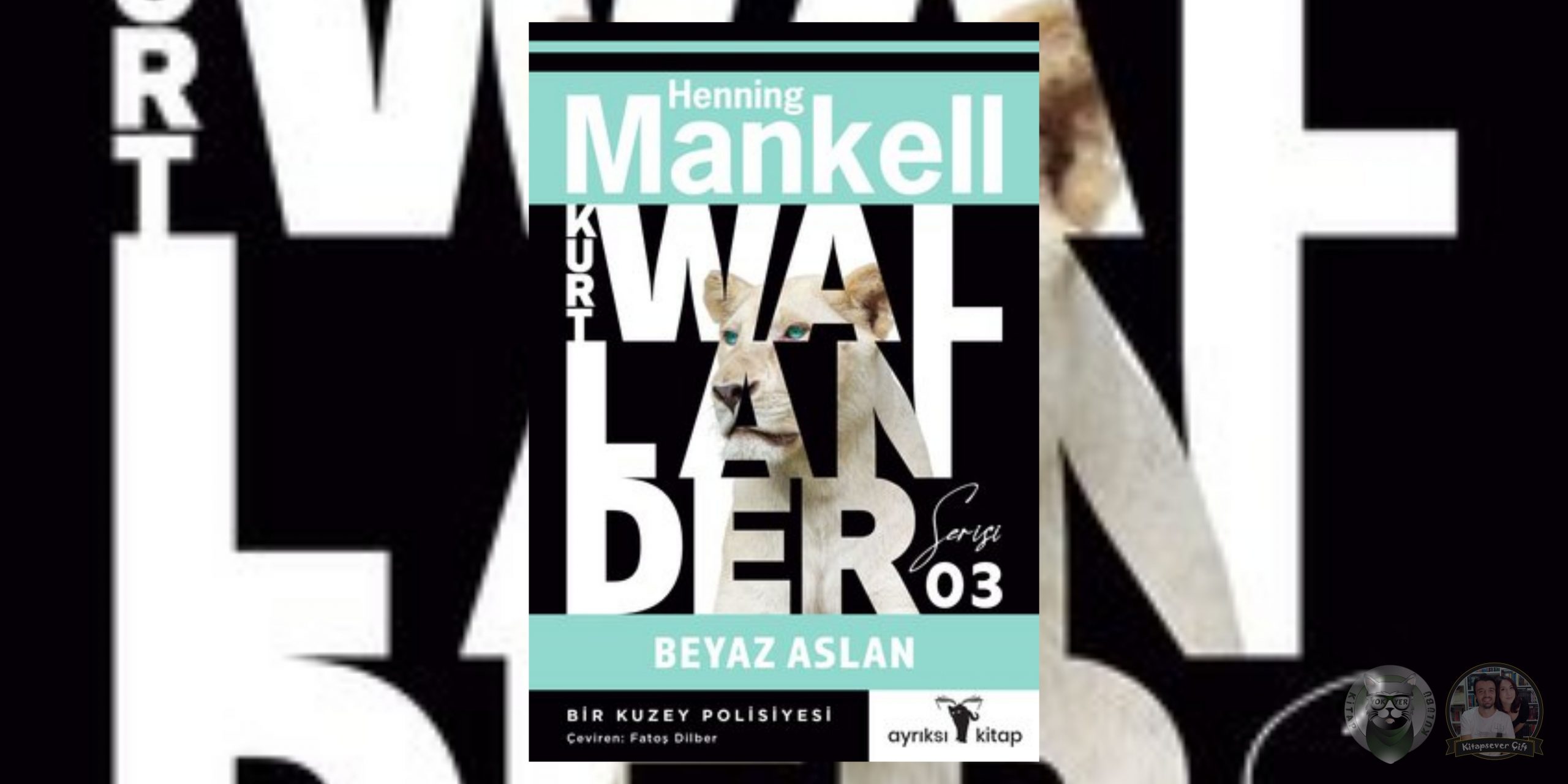 Henning Mankell - Kurt Wallander Kitap Serisi 3 – Beyaz Aslan scaled