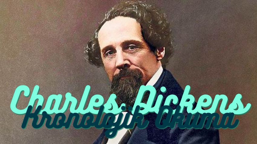 Charles Dickens Kronolojik Kitap Sırası