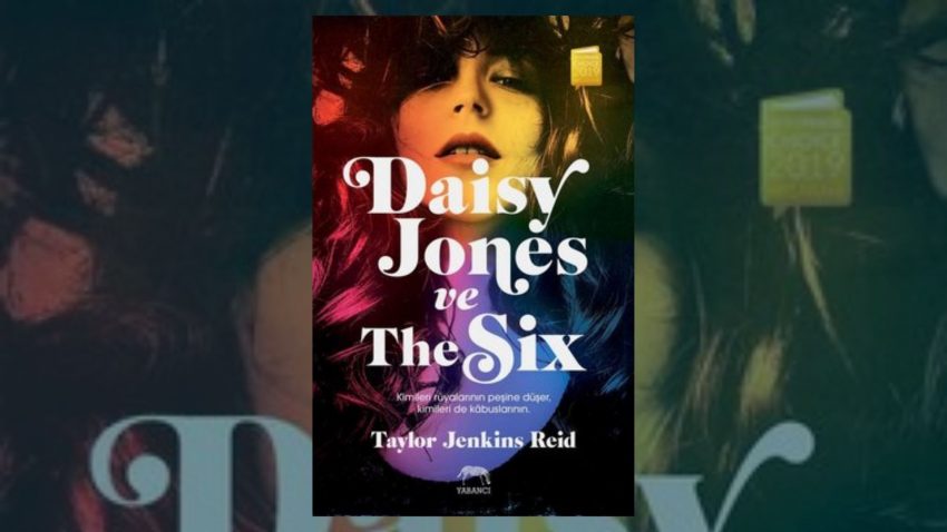 Daisy Jones ve The Six Hayranlarına 23 Kitap Önerisi