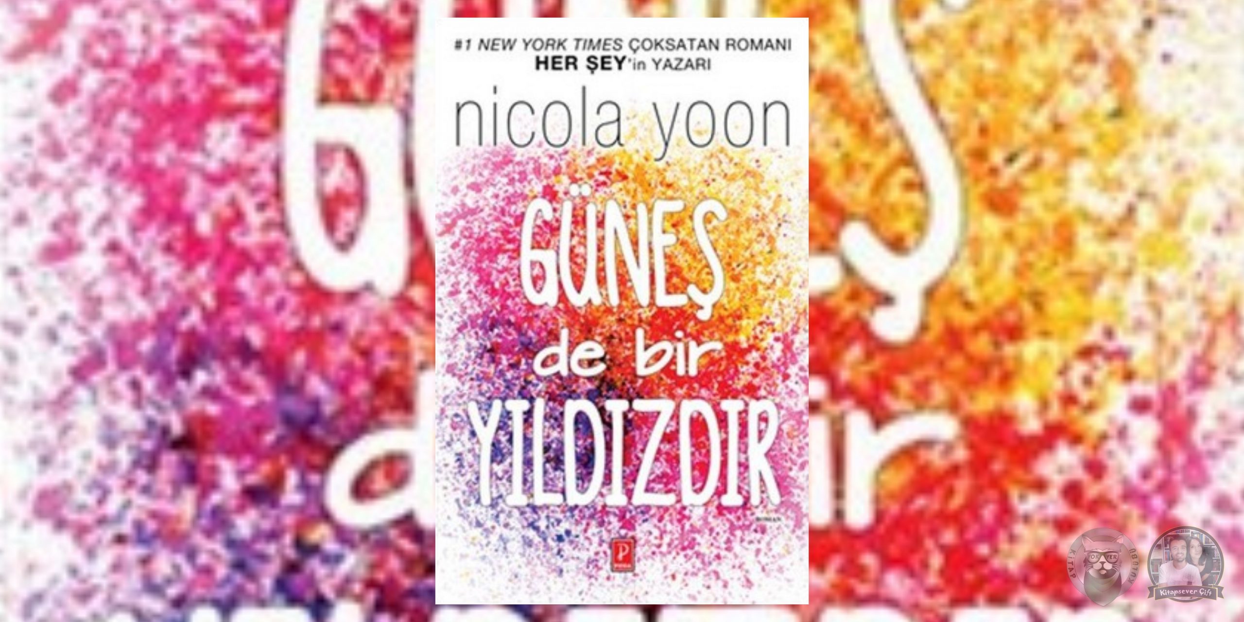Sessiz Kalma! Hayranlarına 13 Kitap Önerisi 3 – Gunes de Bir Yildizdir scaled