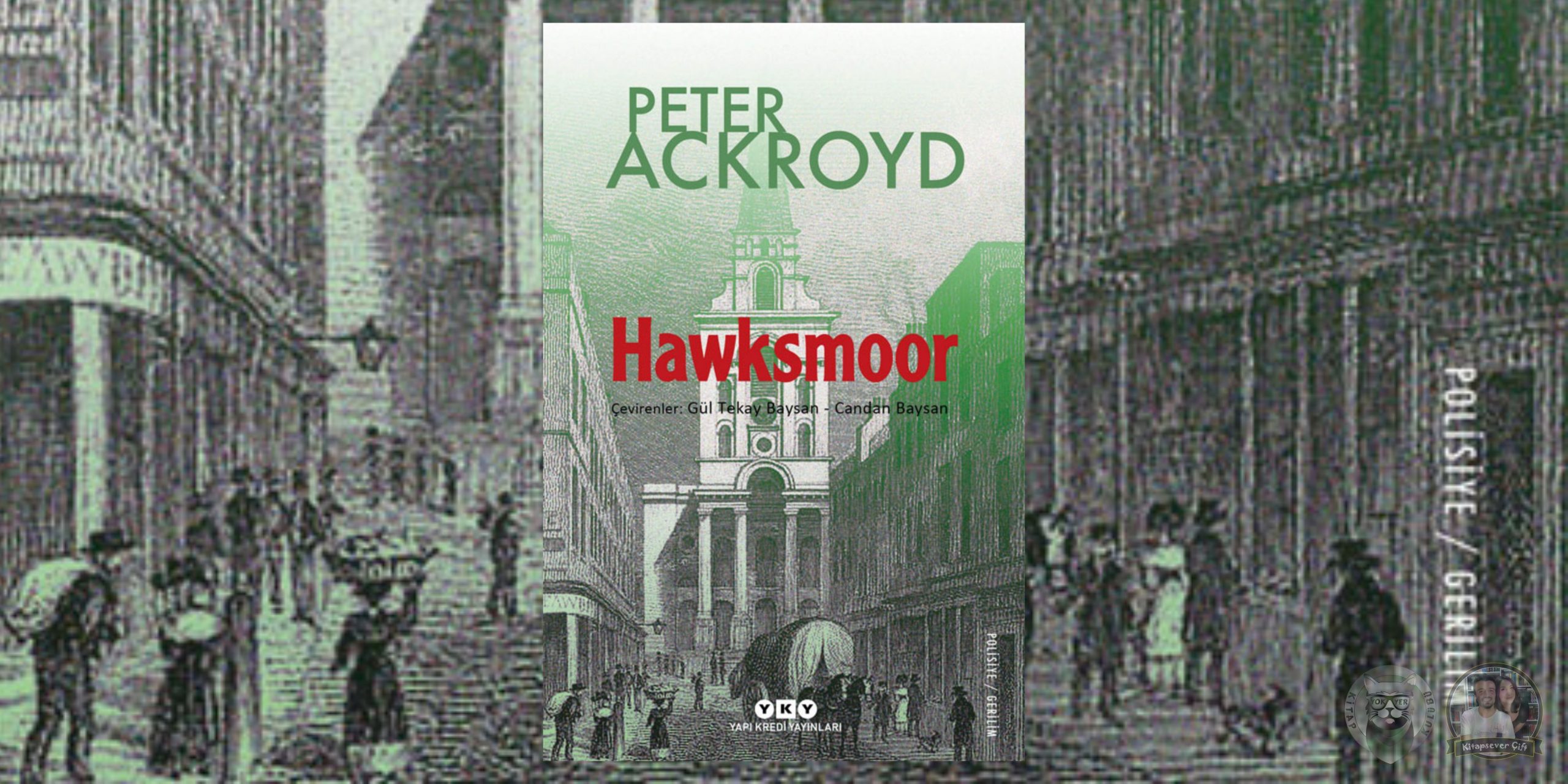 "Yokyer" Hayranlarına Okuma Önerileri 12 – Hawksmoor scaled