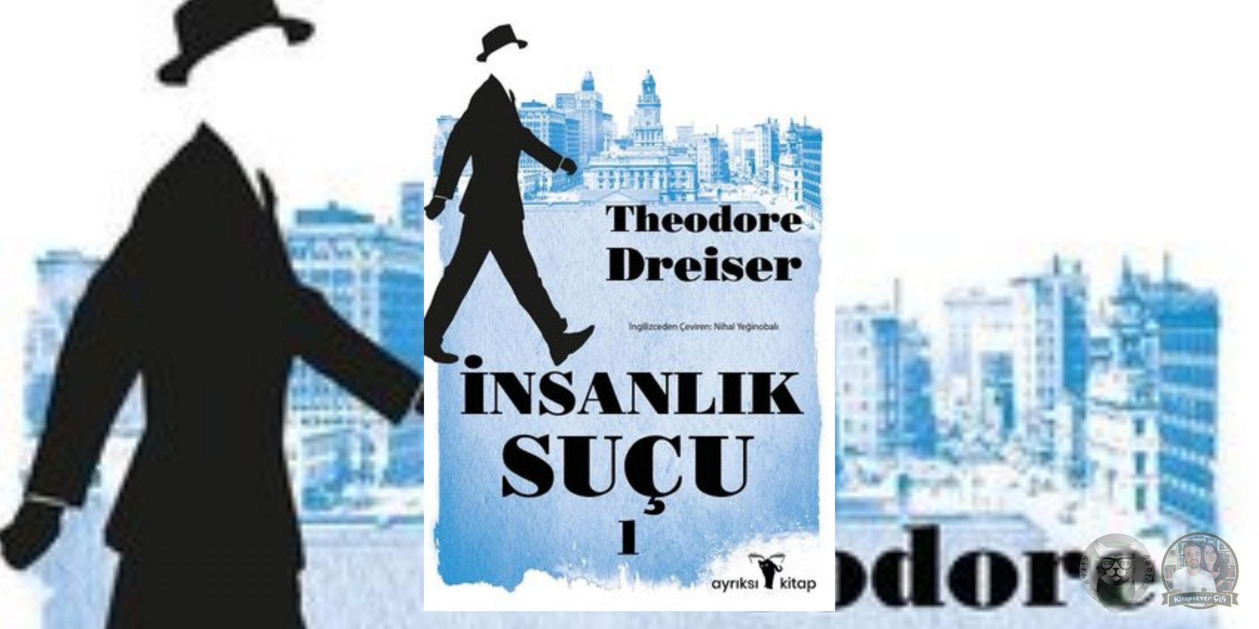 Theodore Dreiser - İnsanlık Suçu Kitap Serisi 1 – Insanlik Sucu 1 scaled