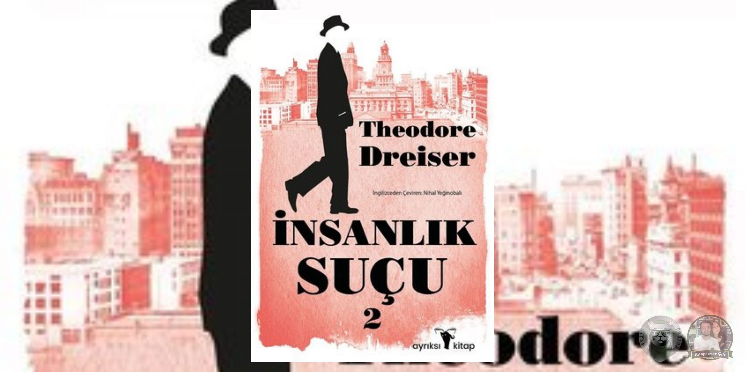 Theodore Dreiser - İnsanlık Suçu Kitap Serisi 2 – Insanlik Sucu 2 scaled