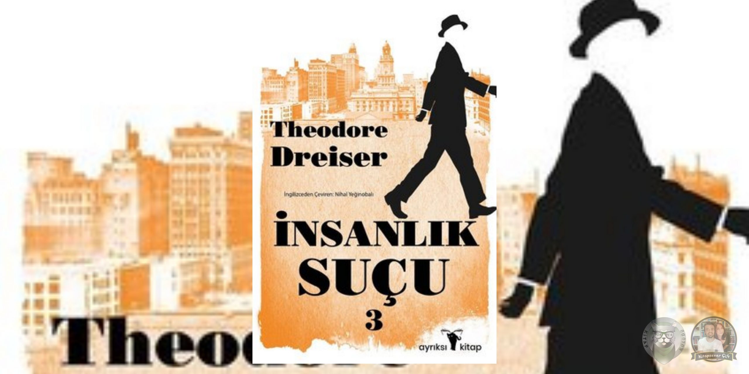 Theodore Dreiser - İnsanlık Suçu Kitap Serisi 3 – Insanlik Sucu 3 scaled