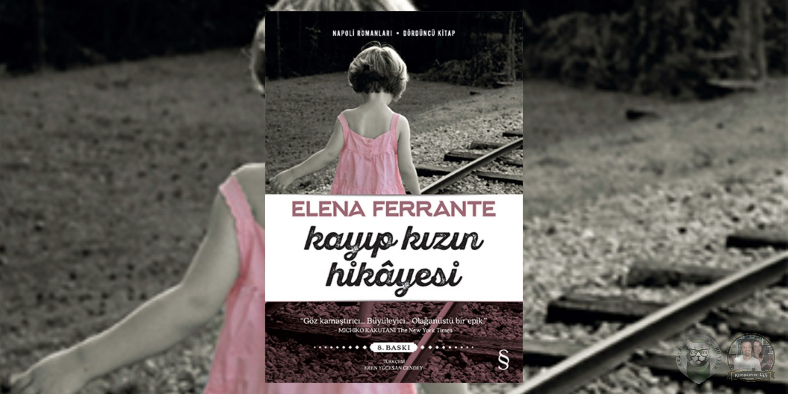 elena ferrante - napoli romanları serisi 4 – kayip kizin hikayesi scaled