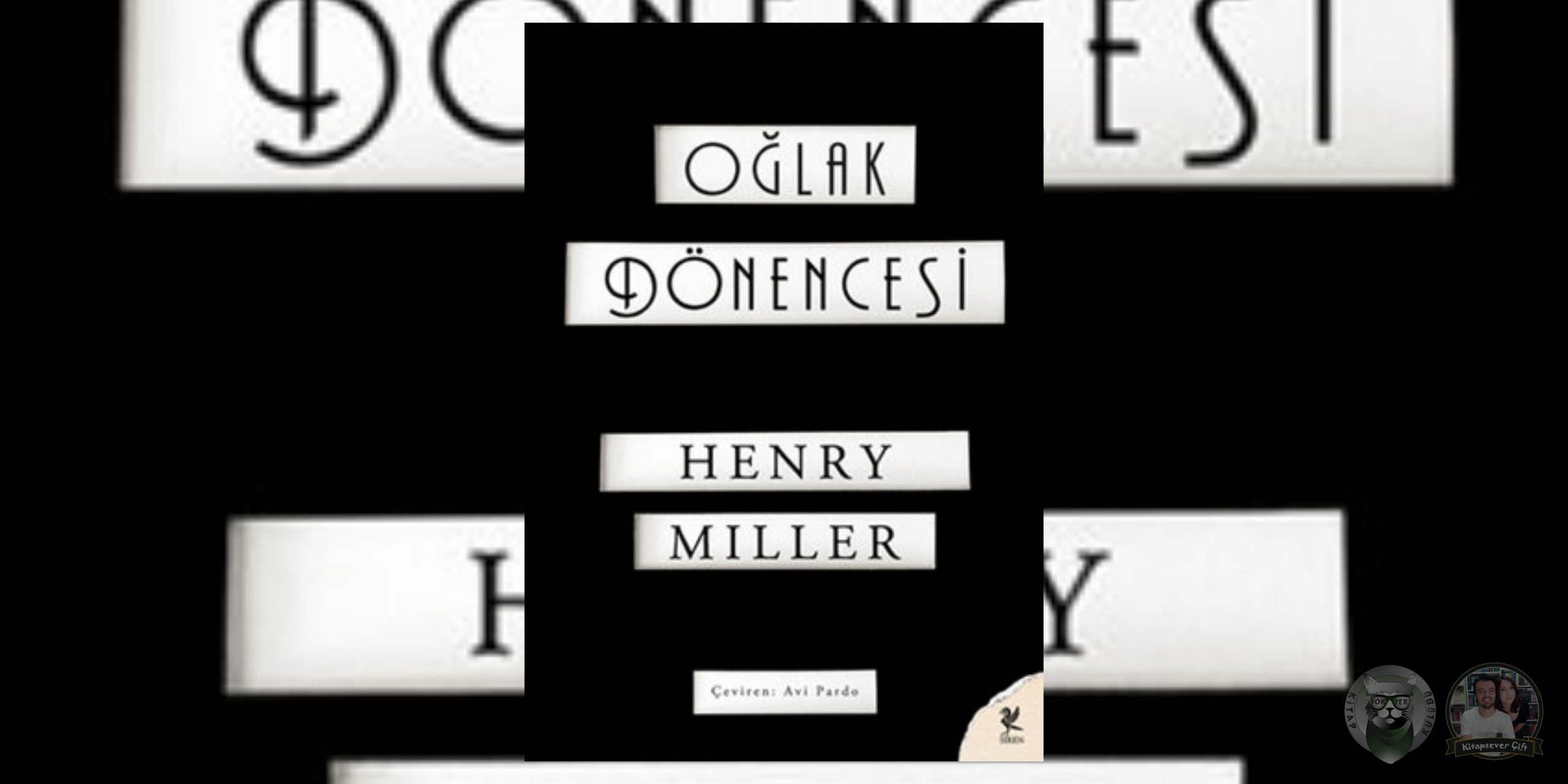 Henry Miller - Dönence Kitap Serisi 1 – Oglak Donencesi scaled