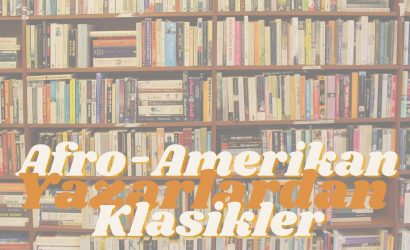 Afro Amerikan Yazarlardan Kurgu Klasikleri