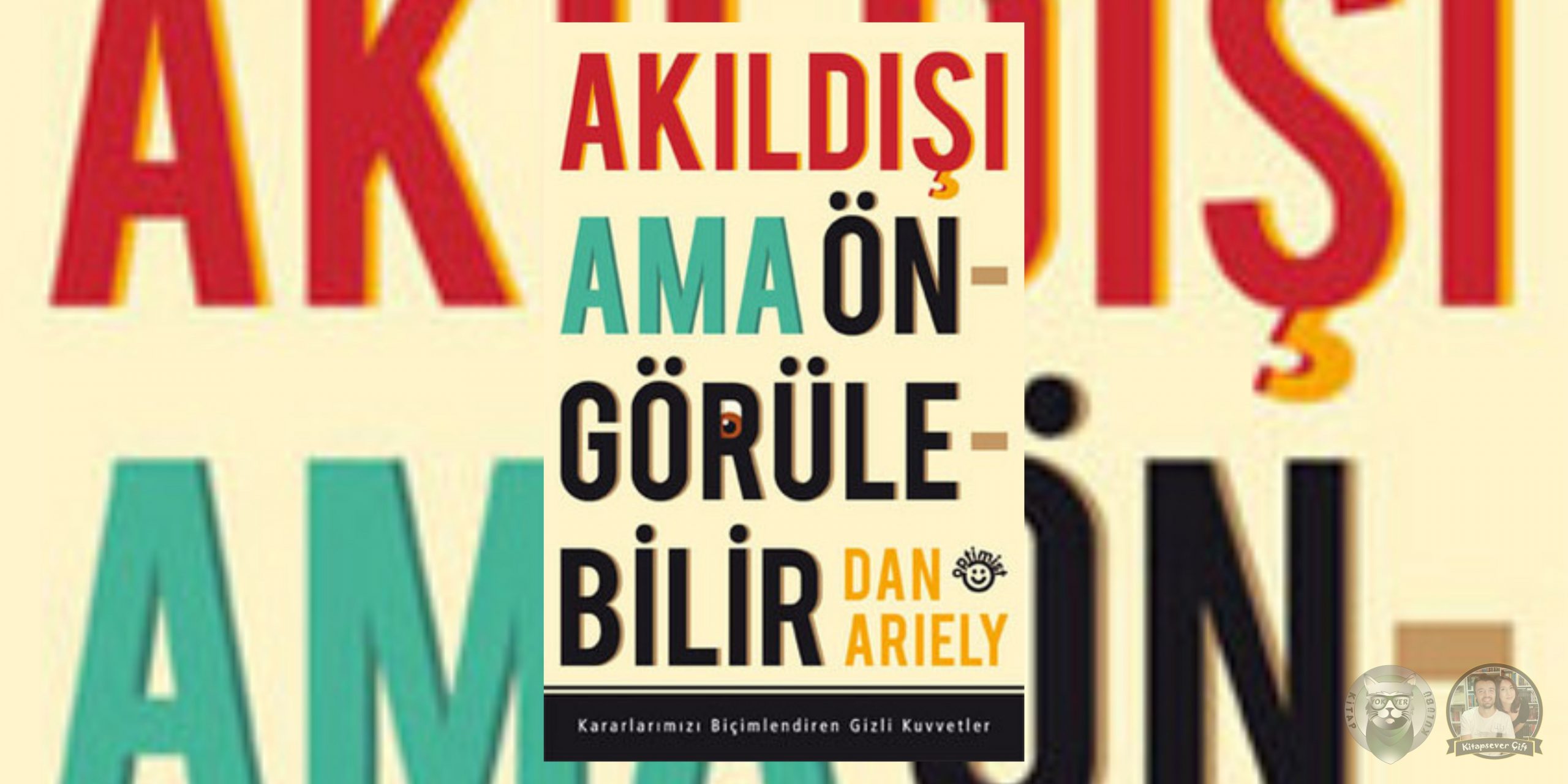 Akıldışı Ama Öngörülebilir