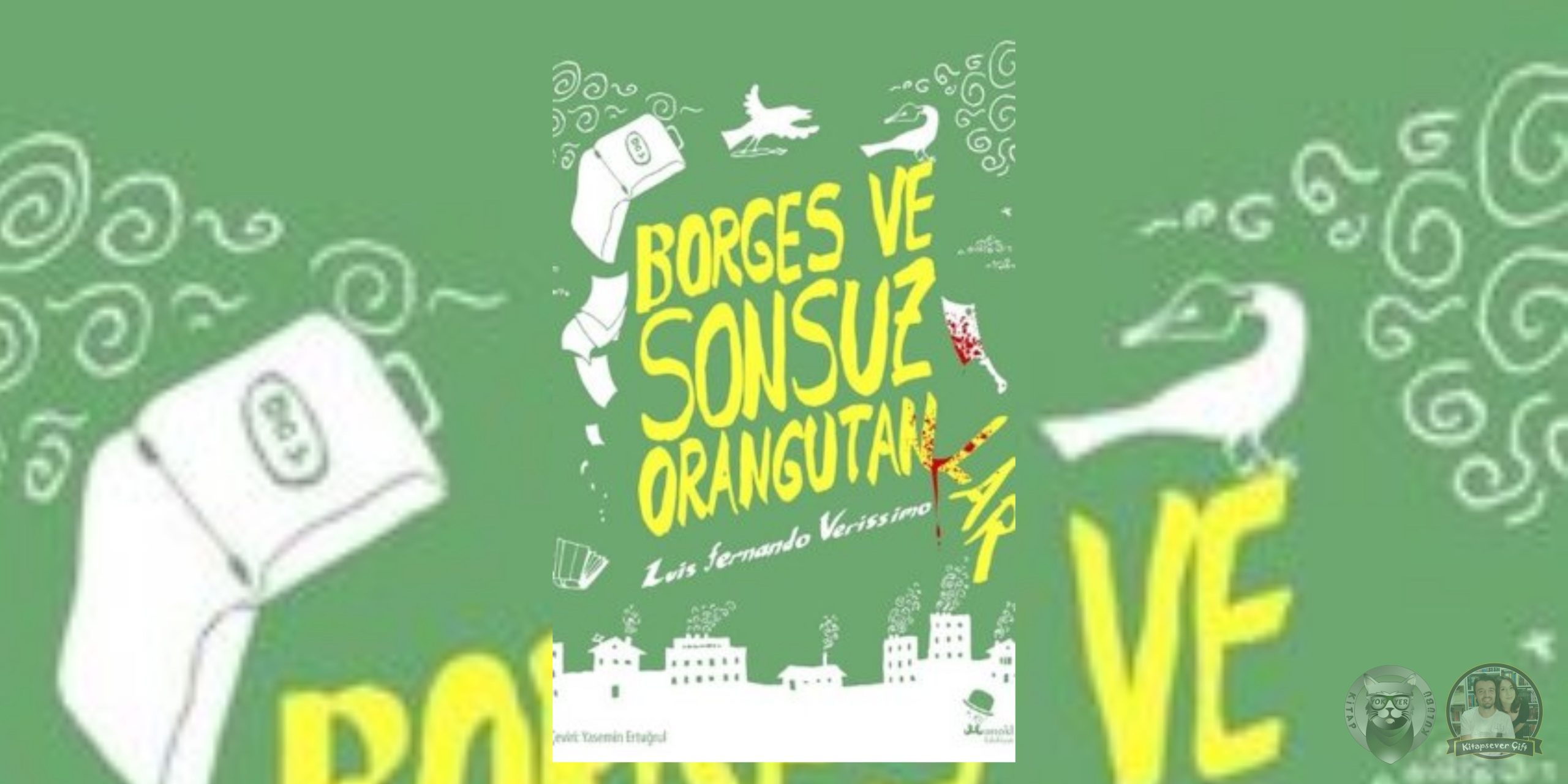 Borges ve Sonsuz Orangutanlar