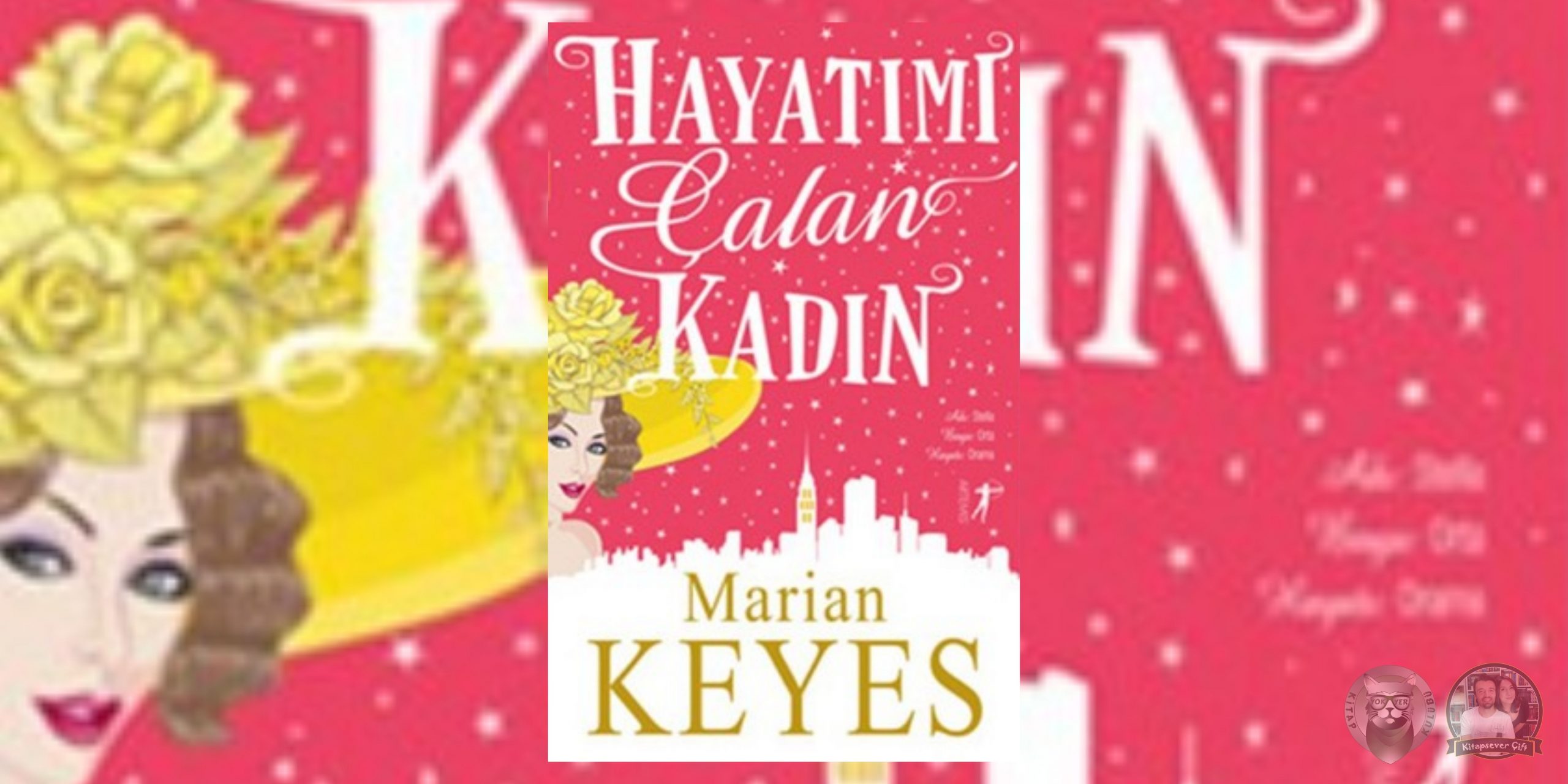Hayatımı Çalan Kadın