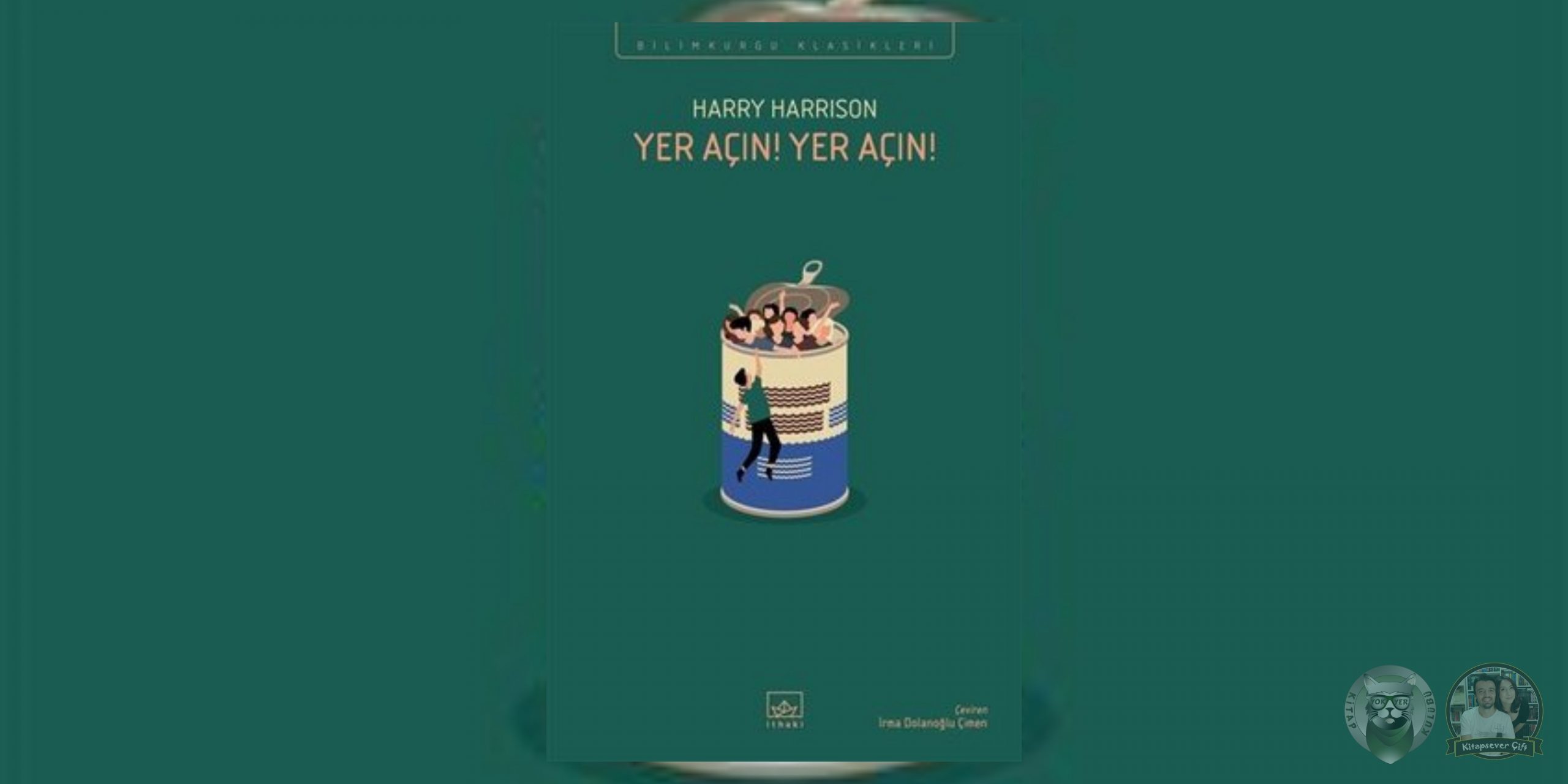 yer açın! yer açın!