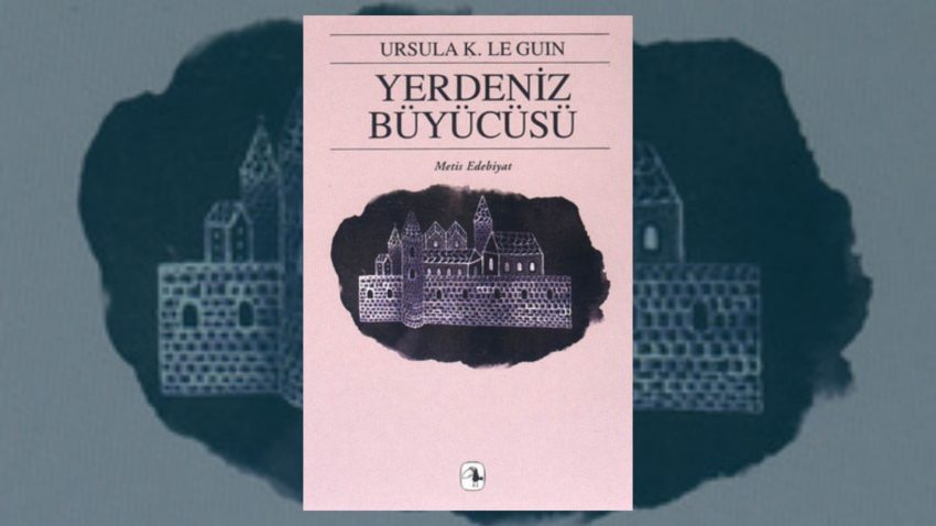 Yerdeniz Büyücüsü Hayranlarına 10 Kitap Önerisi