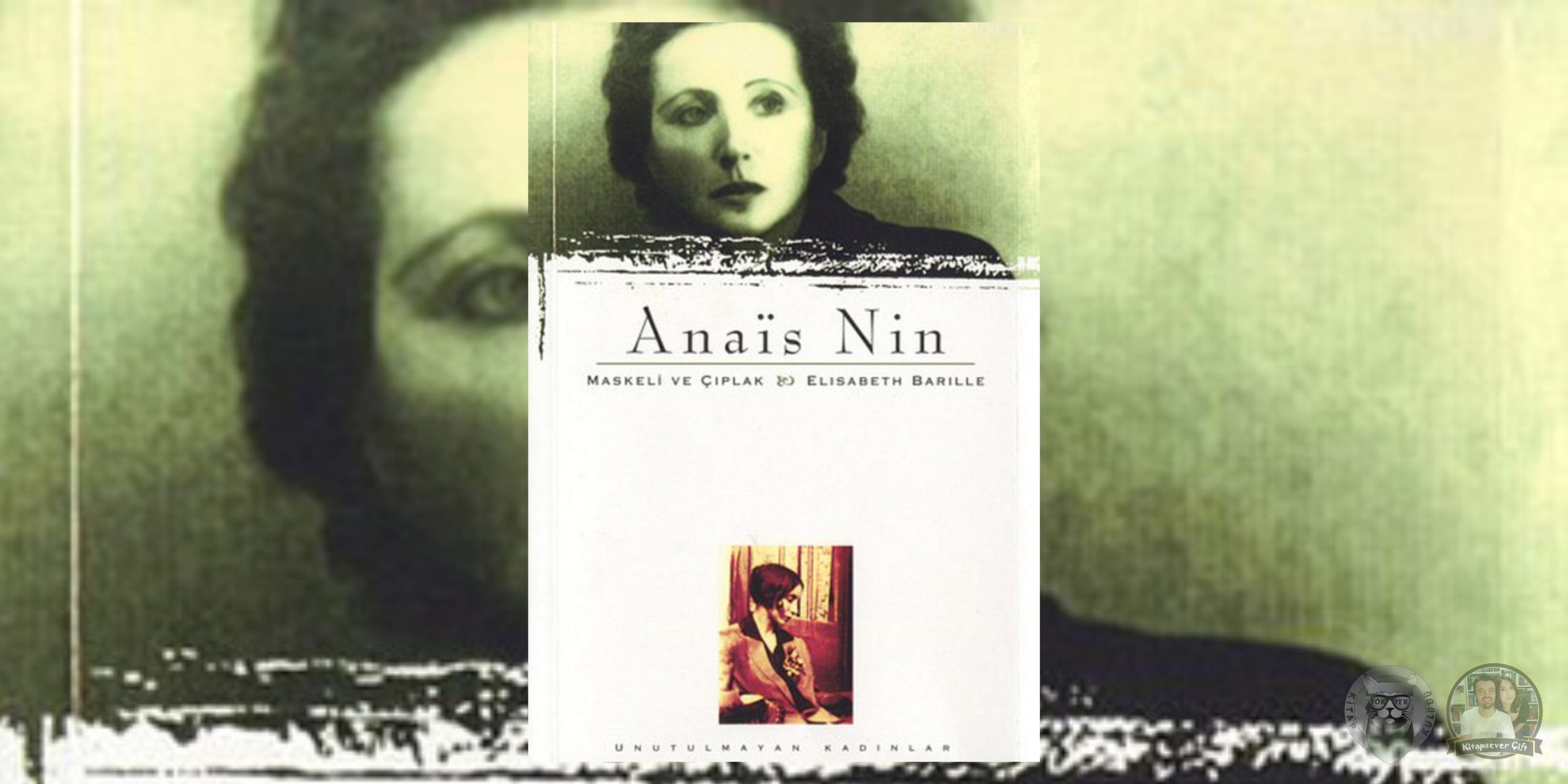 anais nin - maskeli ve çıplak & elisabeth barille