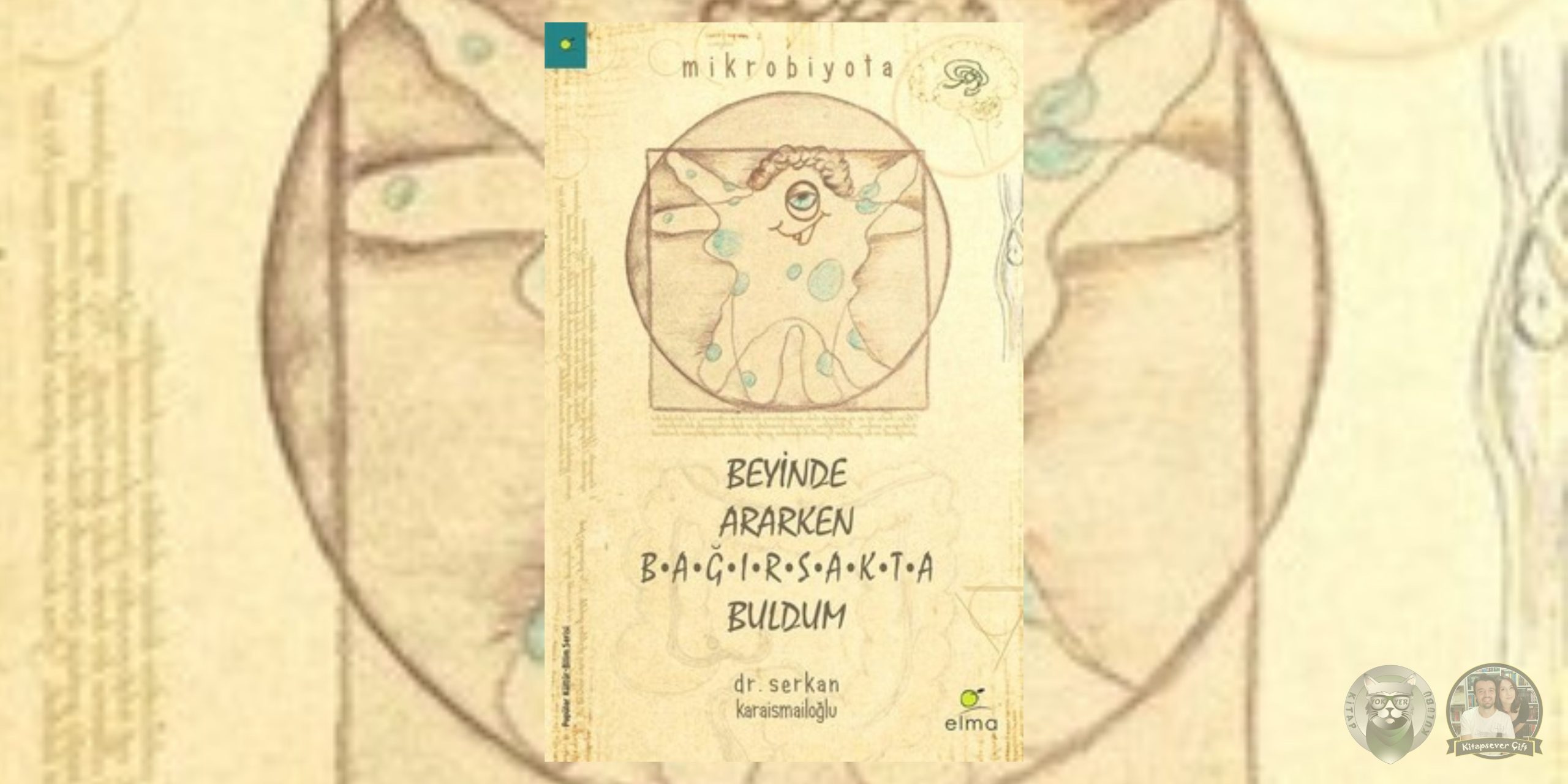 Beyinde Ararken Bağırsakta Buldum