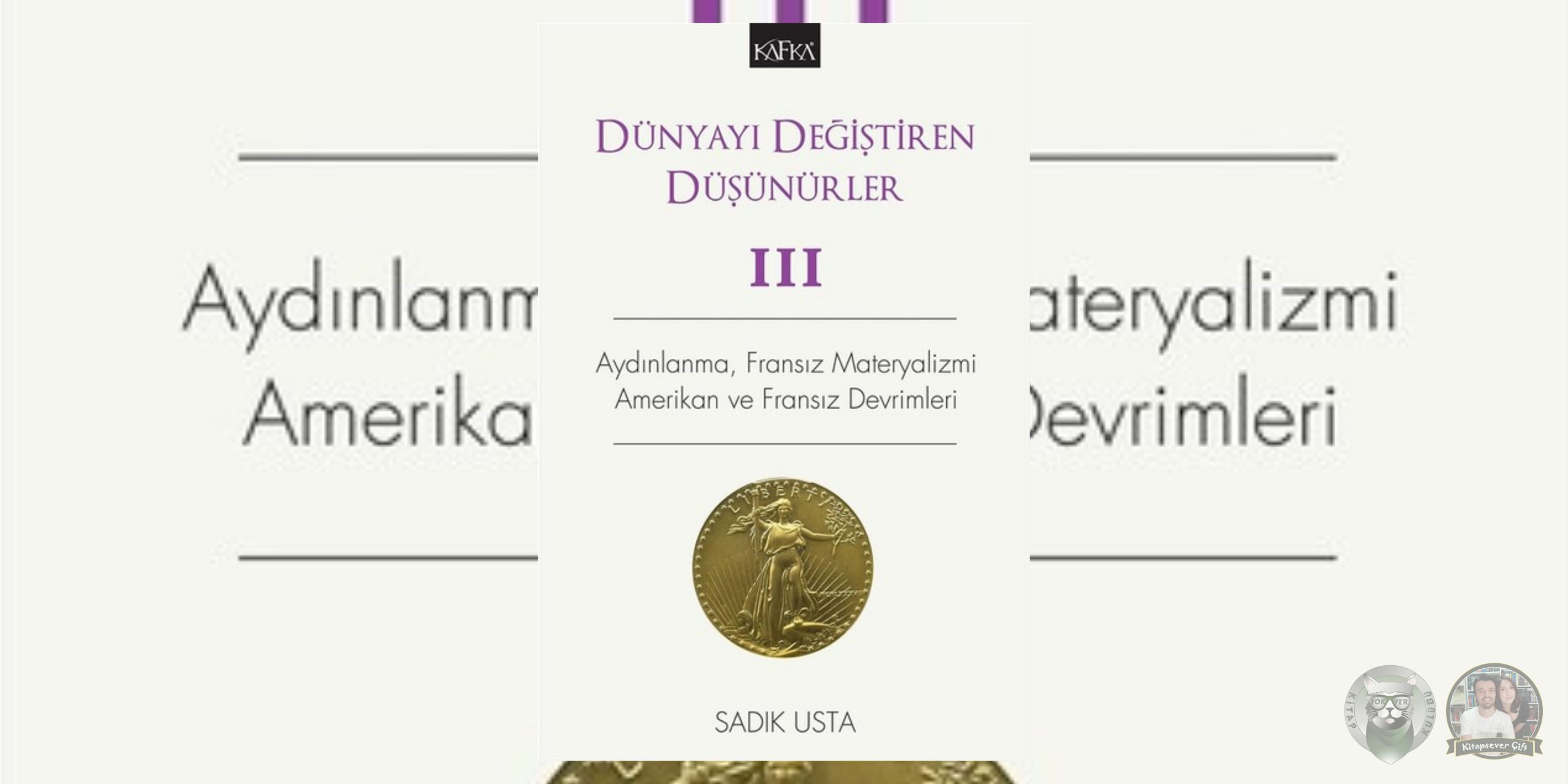 Dünyayı Değiştiren Düşünürler #3 – Aydınlanma, Fransız Materyalizmi, Amerikan ve Fransız Devrimleri