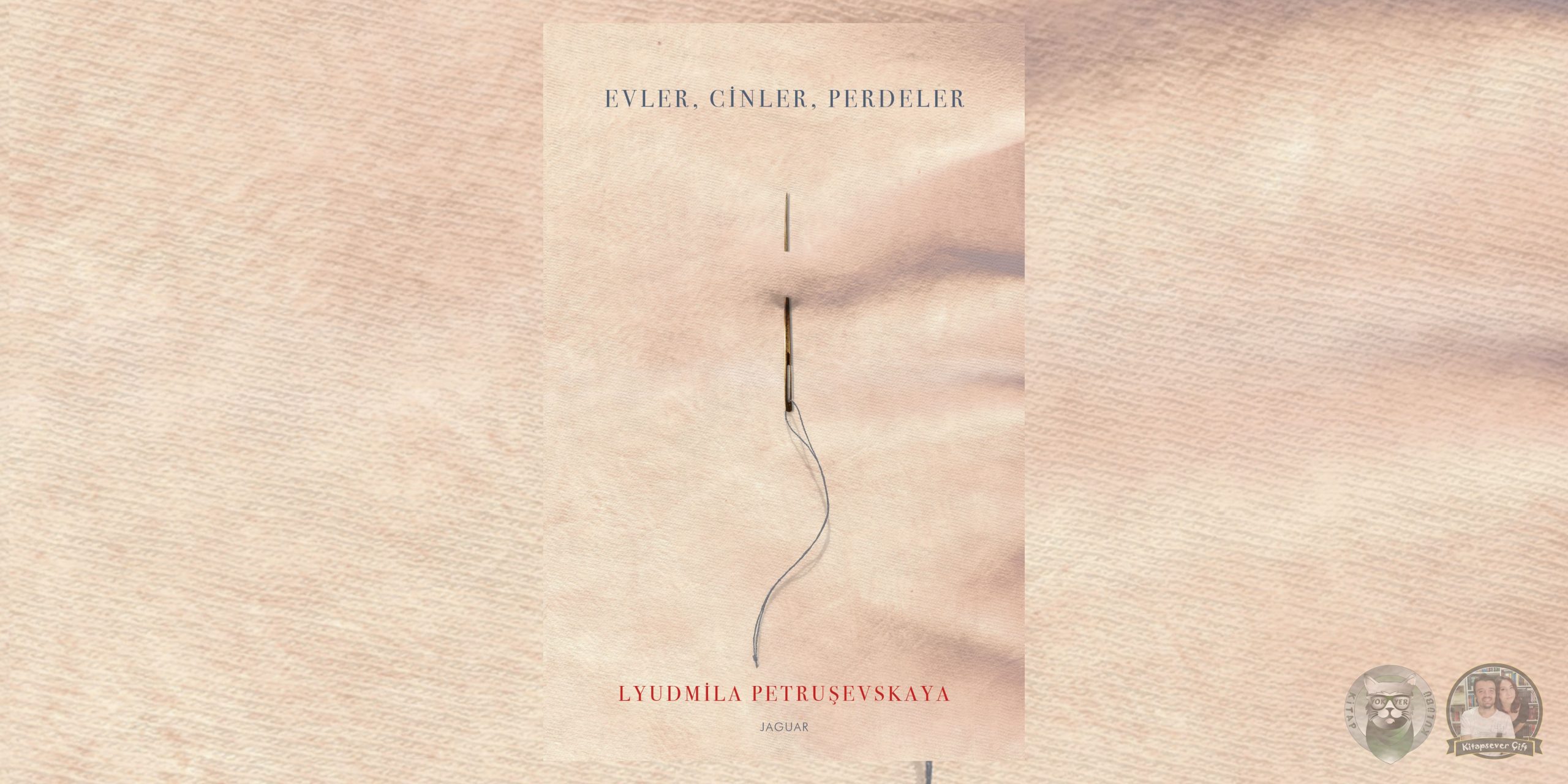 Evler, Cinler, Perdeler