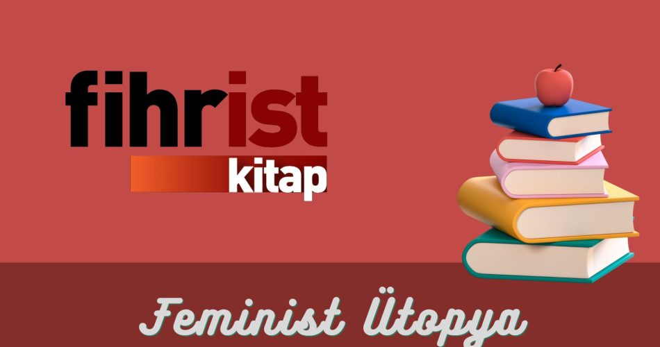fihrist kitap feminist ütopyalar dizisi