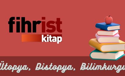 fihrist kitap ütopya, distopya, bilimkurgu dizisi