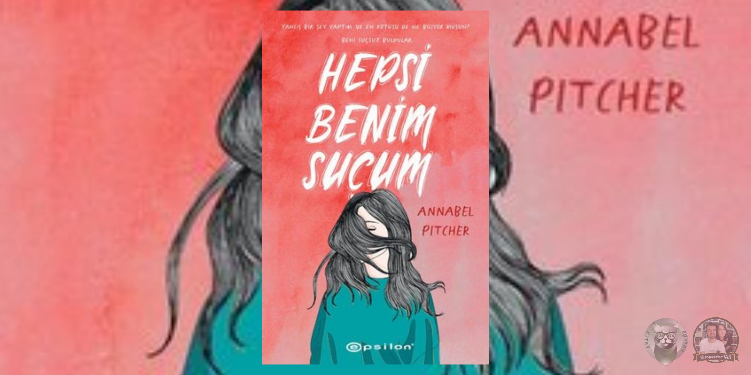 hepsi benim suçum