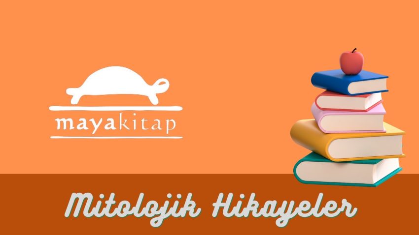 Maya Kitap – Mitolojik Hikayeler Dizisi